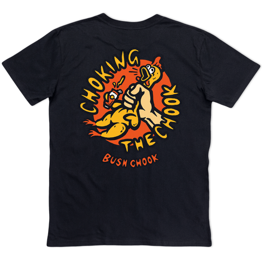 Chokin' The Chook Tee Black T-Shirt Bush Chook