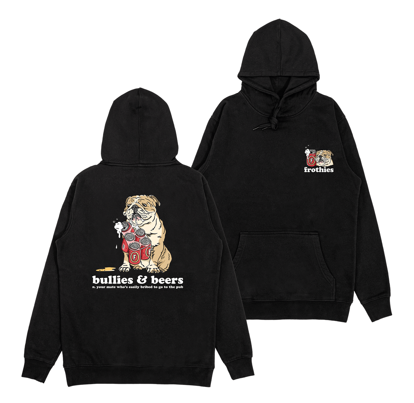 Bullies & Beers Hoodie Hoodie Frothies