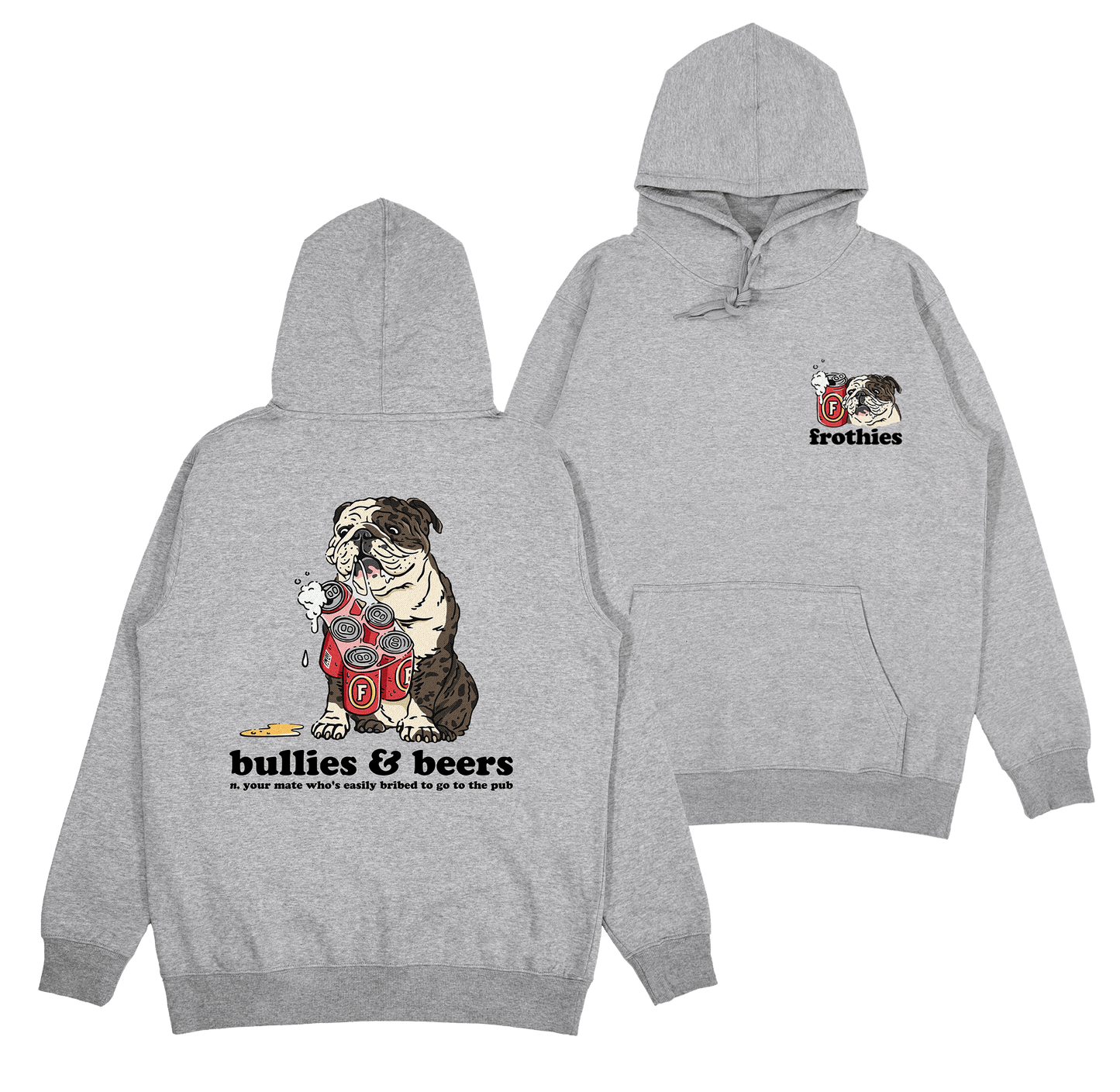 Bullies & Beers Hoodie Hoodie Frothies