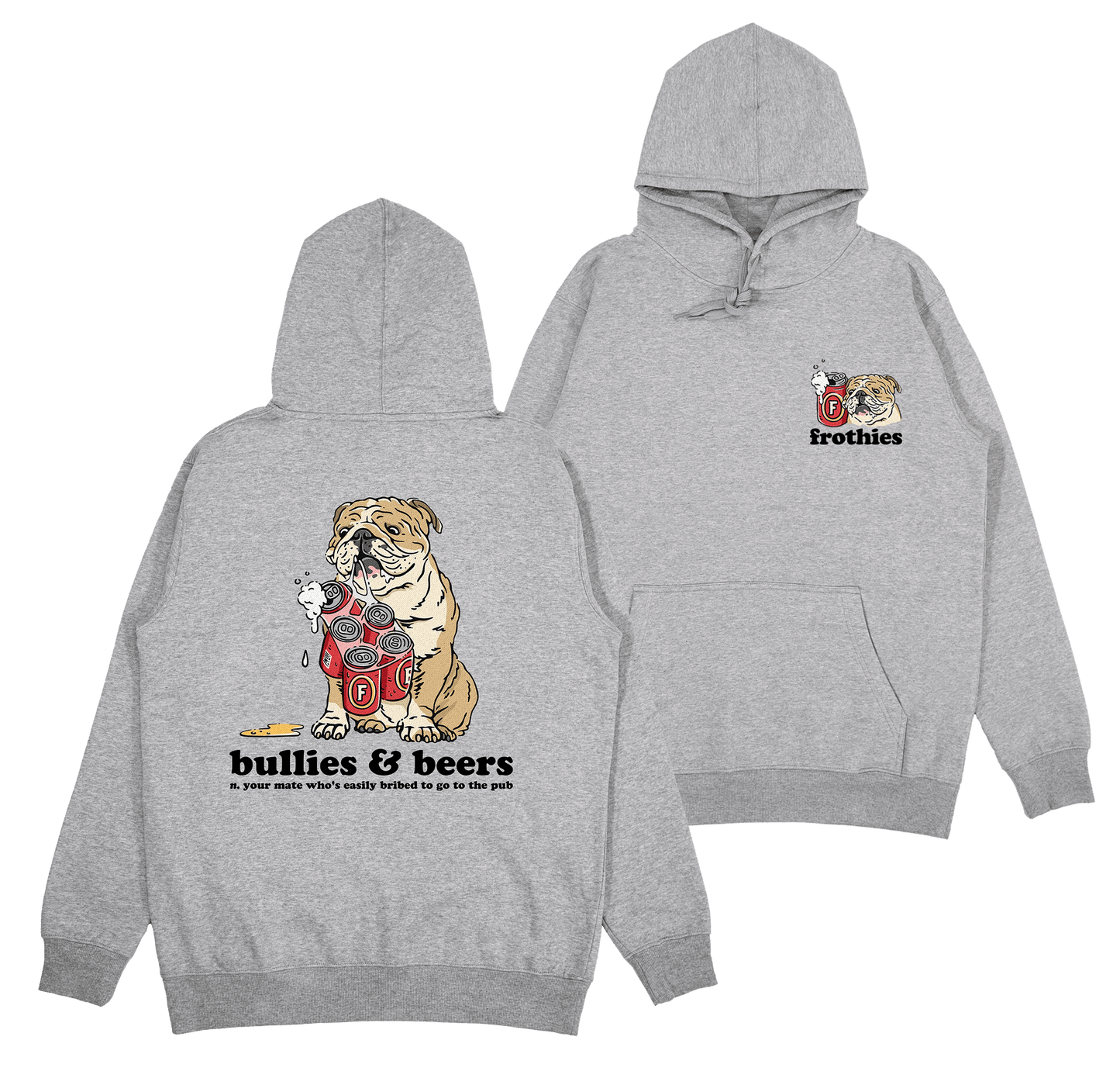 Bullies & Beers Hoodie Hoodie Frothies