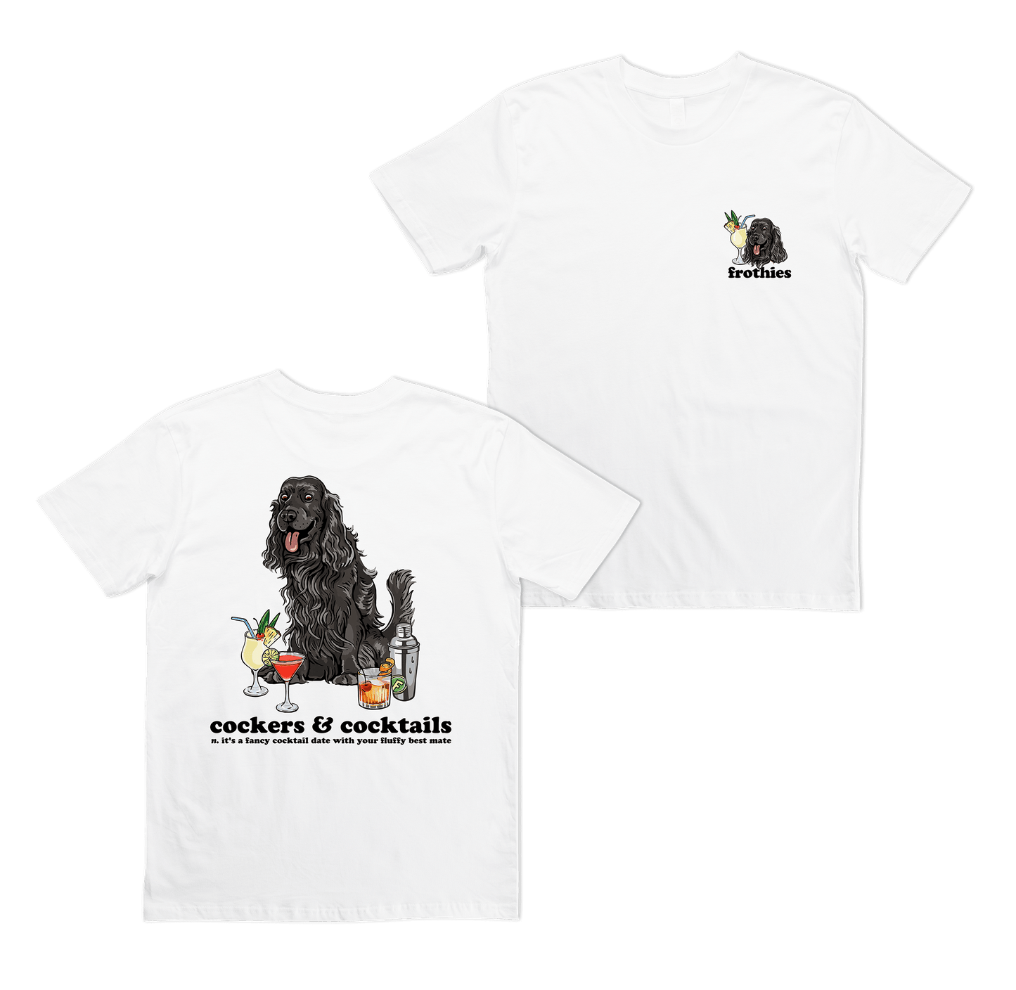 Cockers & Cocktails T-Shirt Frothies