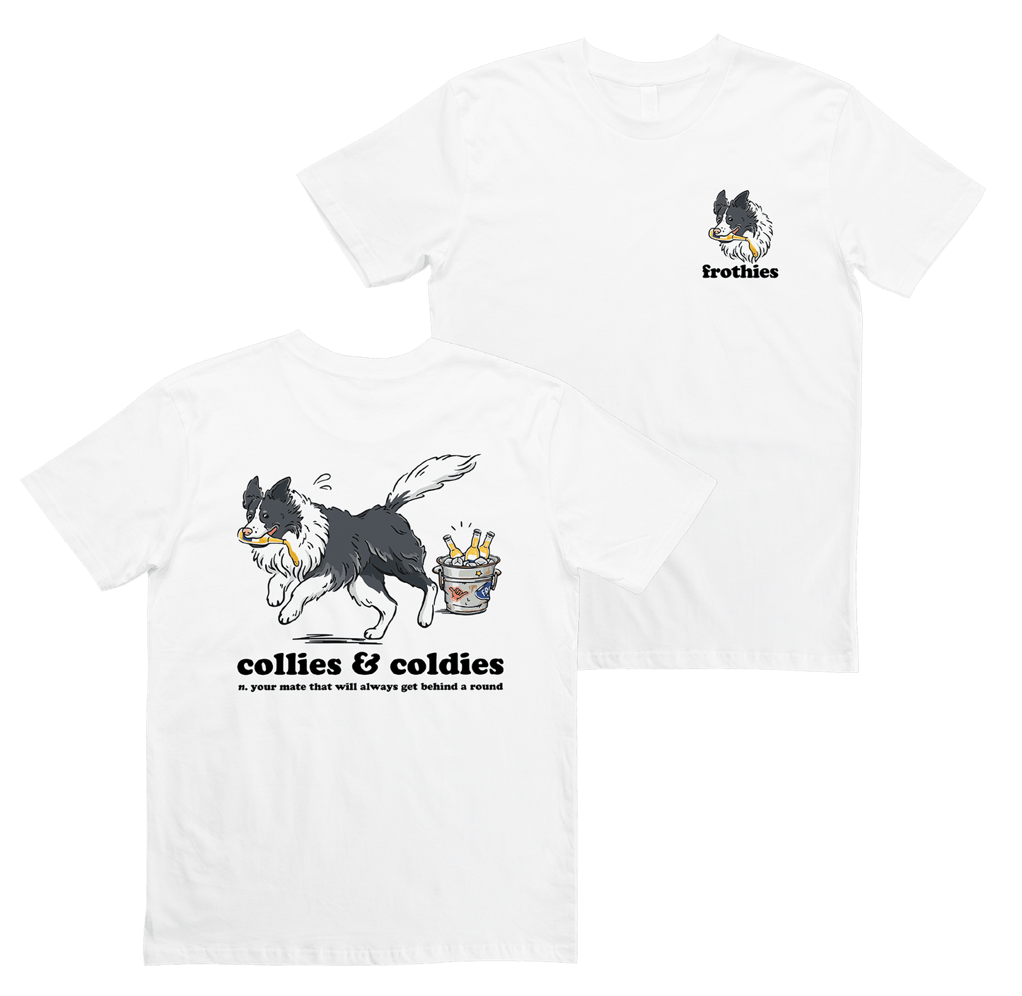 Collies & Coldies Tee T-Shirt Frothies
