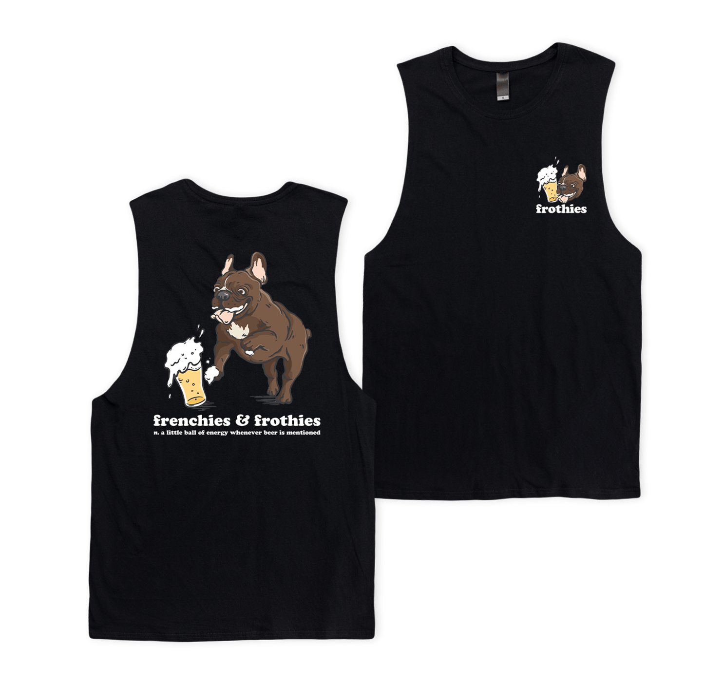 Frenchies & Frothies Muscle Tee Muscle Tanks Frothies