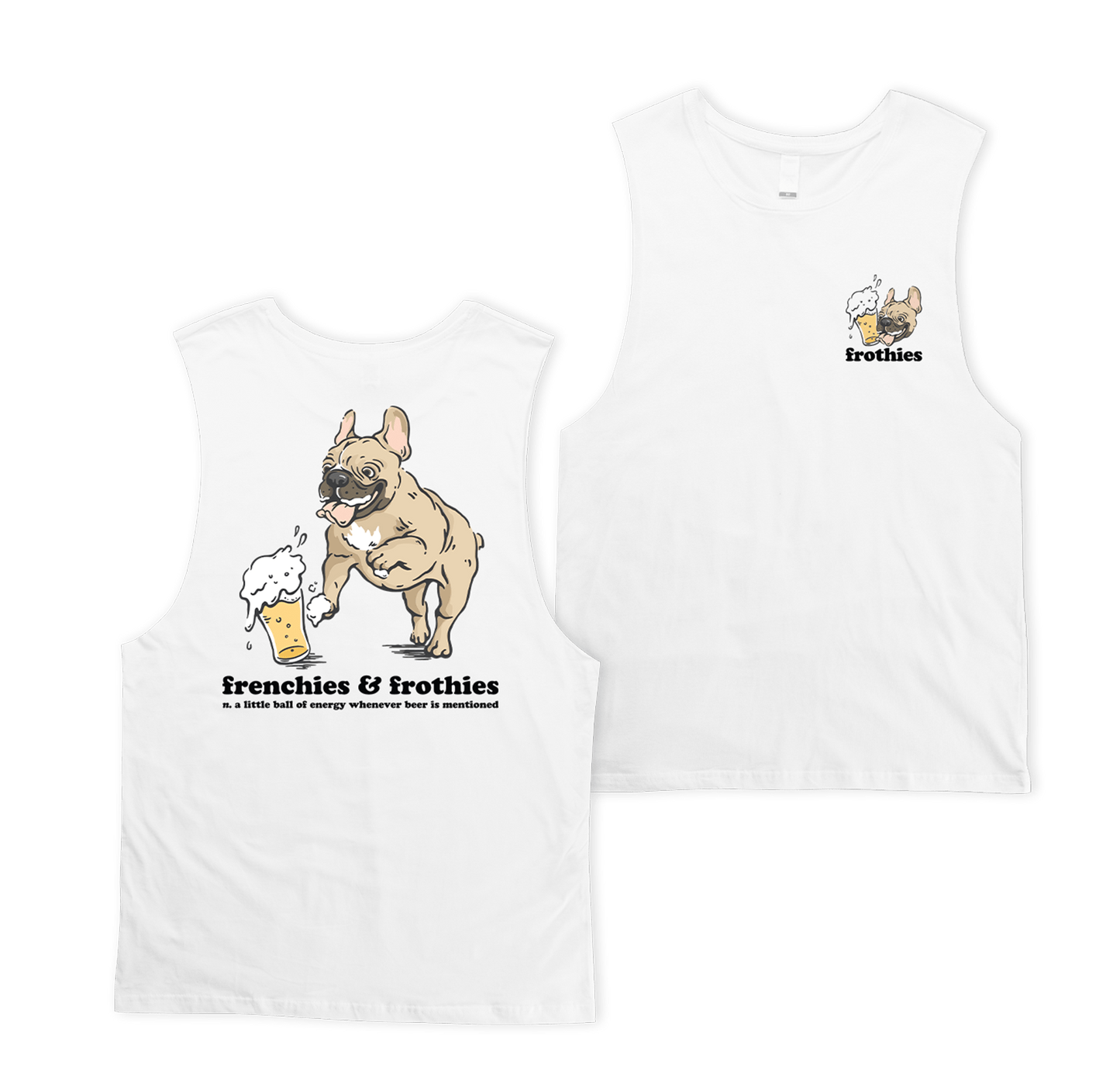 Frenchies & Frothies Muscle Tee Muscle Tanks Frothies