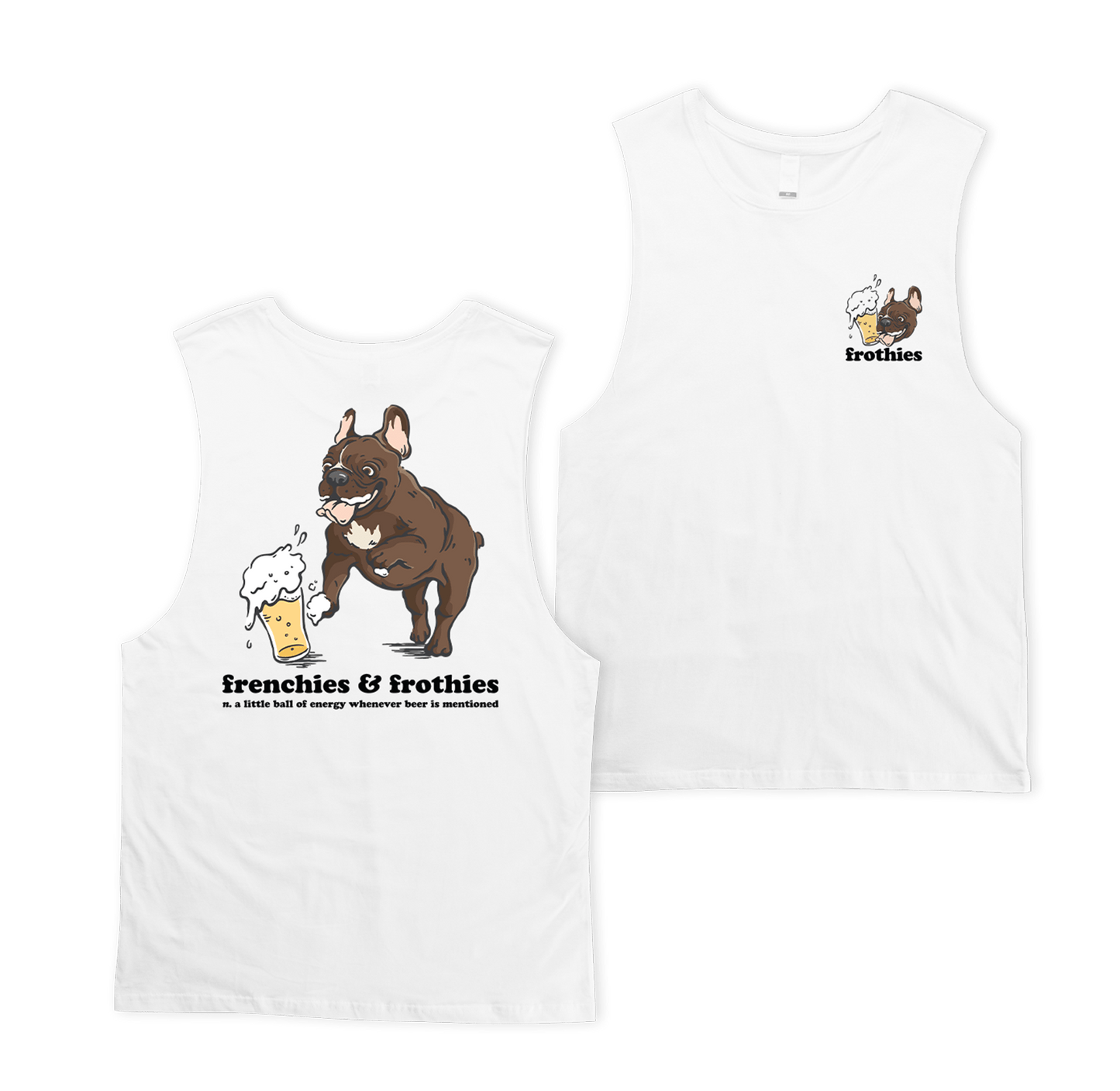 Frenchies & Frothies Muscle Tee Muscle Tanks Frothies
