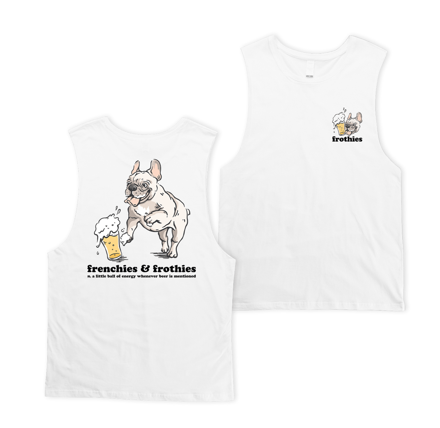 Frenchies & Frothies Muscle Tee Muscle Tanks Frothies