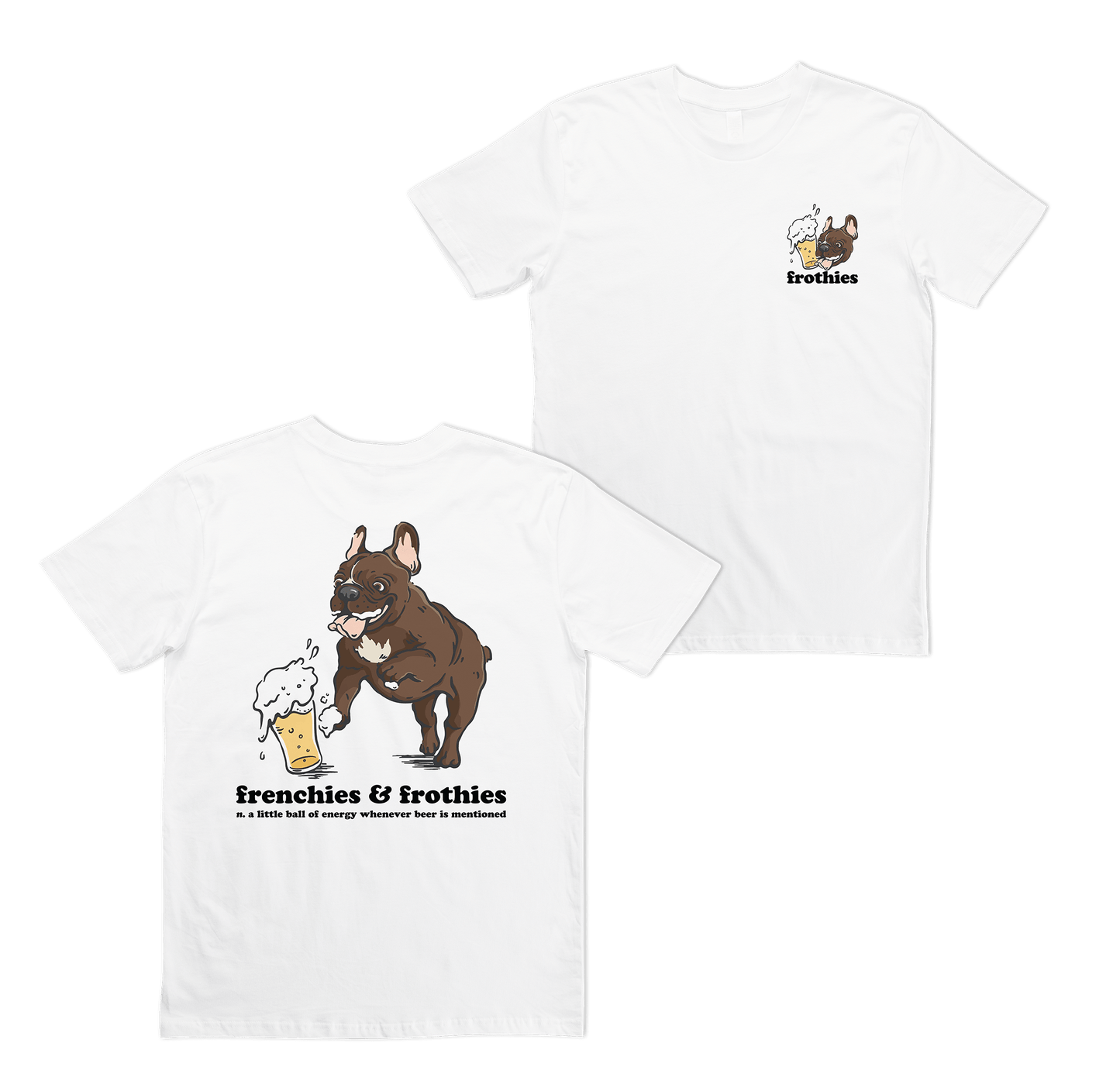 Frenchies & Frothies Tee T-Shirt Frothies