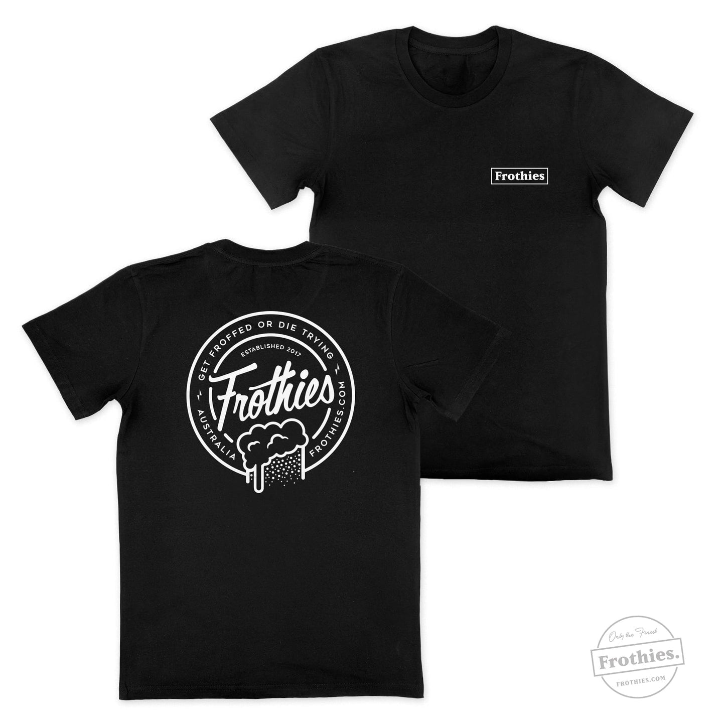 Get Froffed Tee T-Shirt Frothies