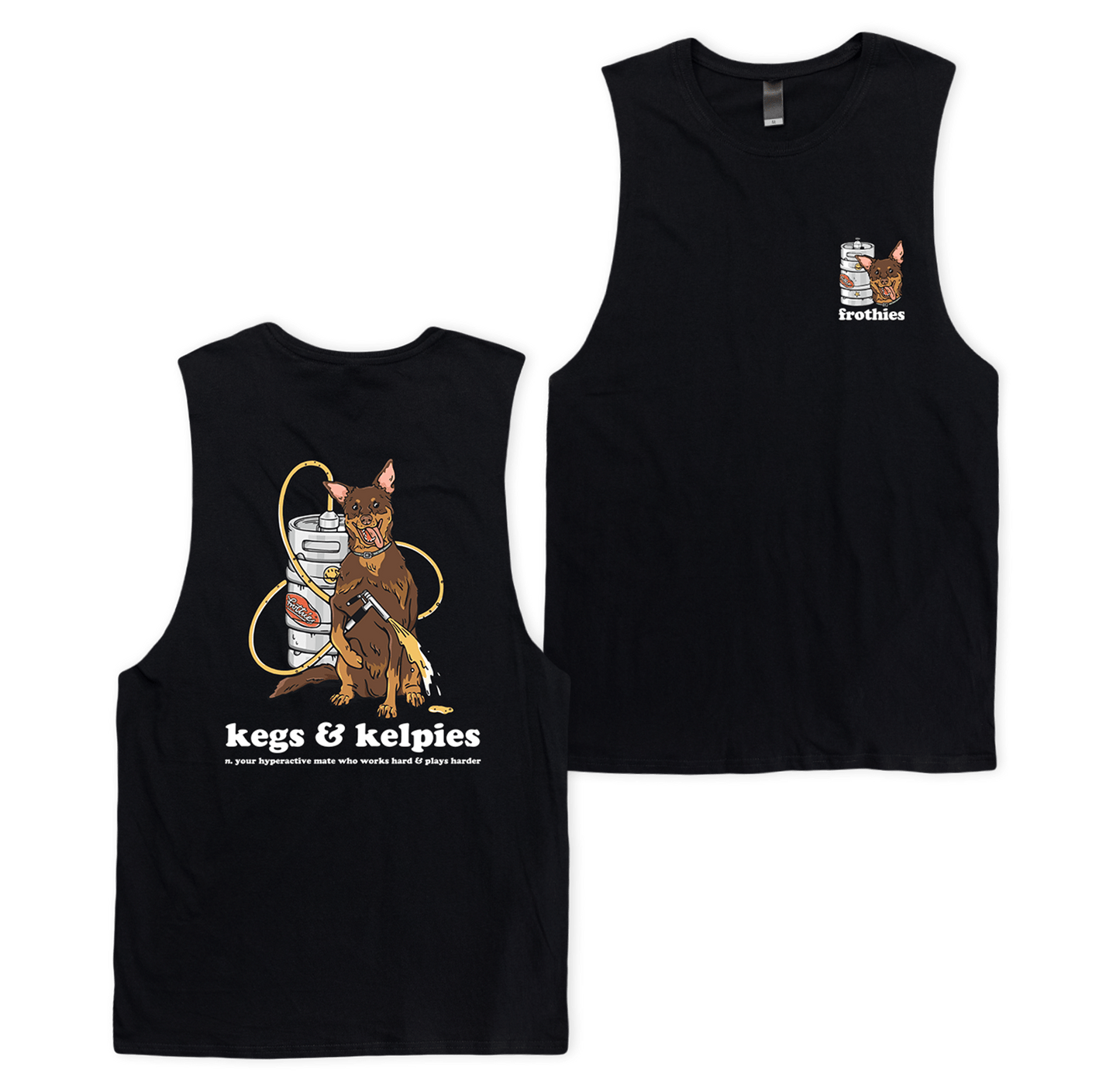 Kegs & Kelpies Muscle Tee Muscle Tanks Frothies