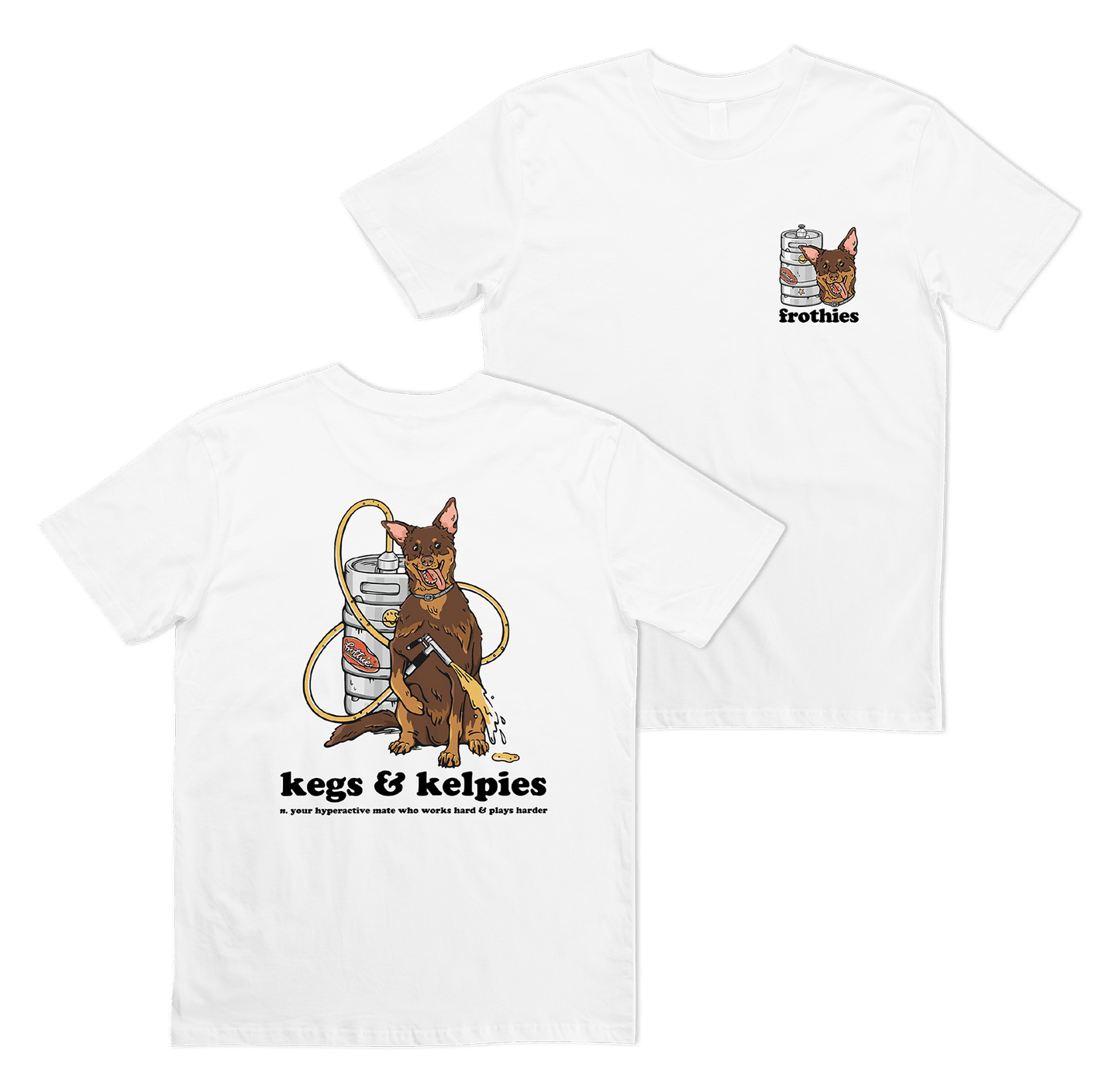 Kegs & Kelpies Tee T-Shirt Frothies