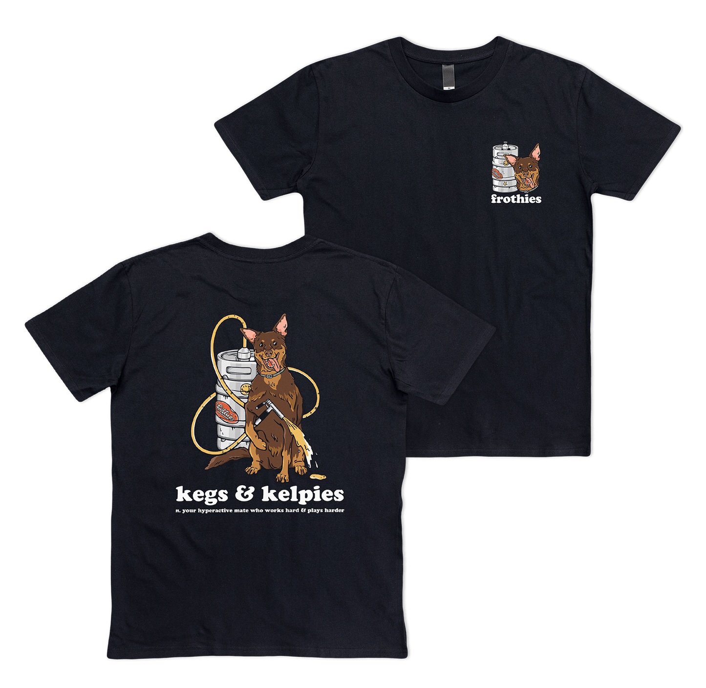Kegs & Kelpies Tee T-Shirt Frothies