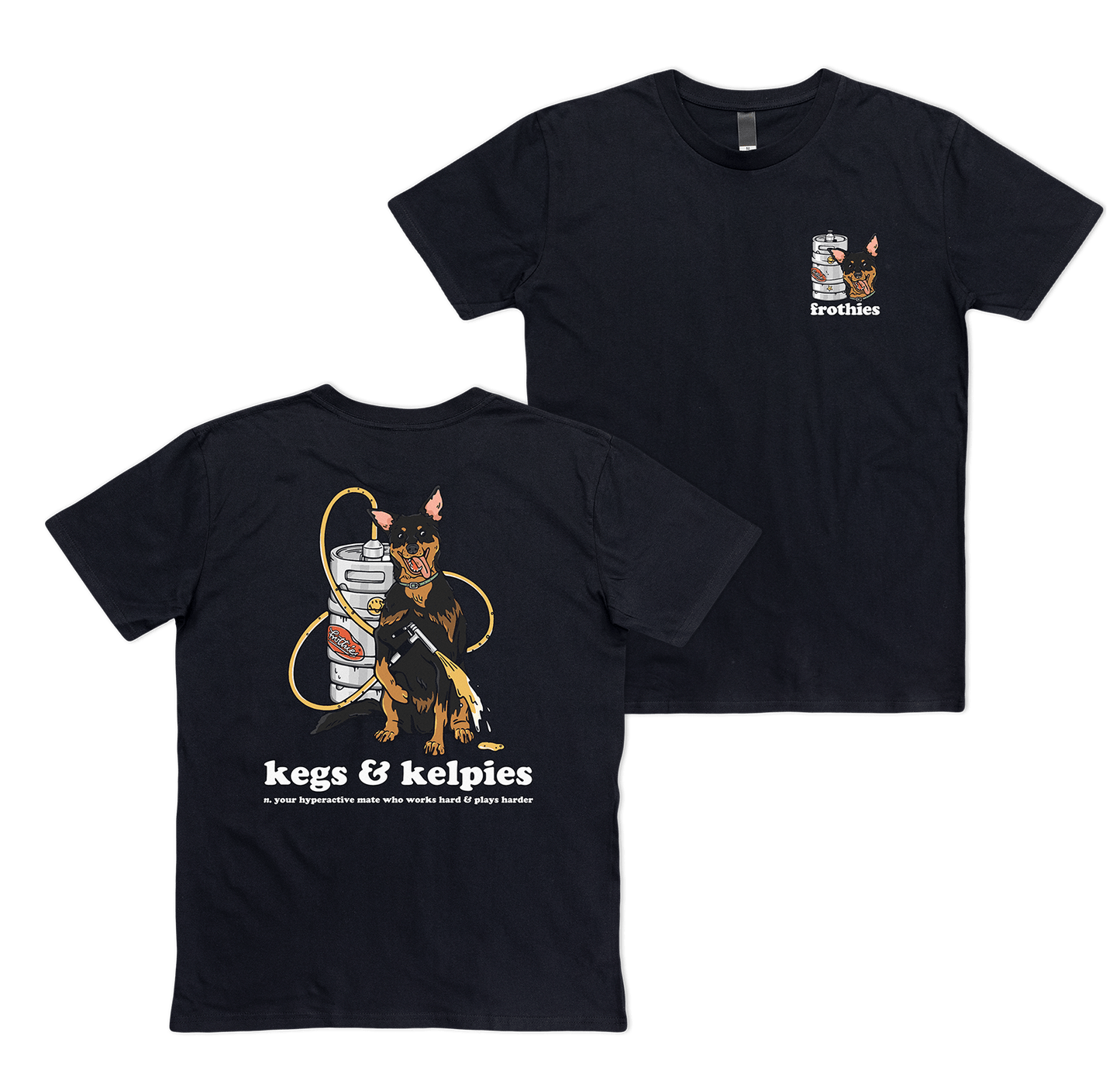 Kegs & Kelpies Tee T-Shirt Frothies