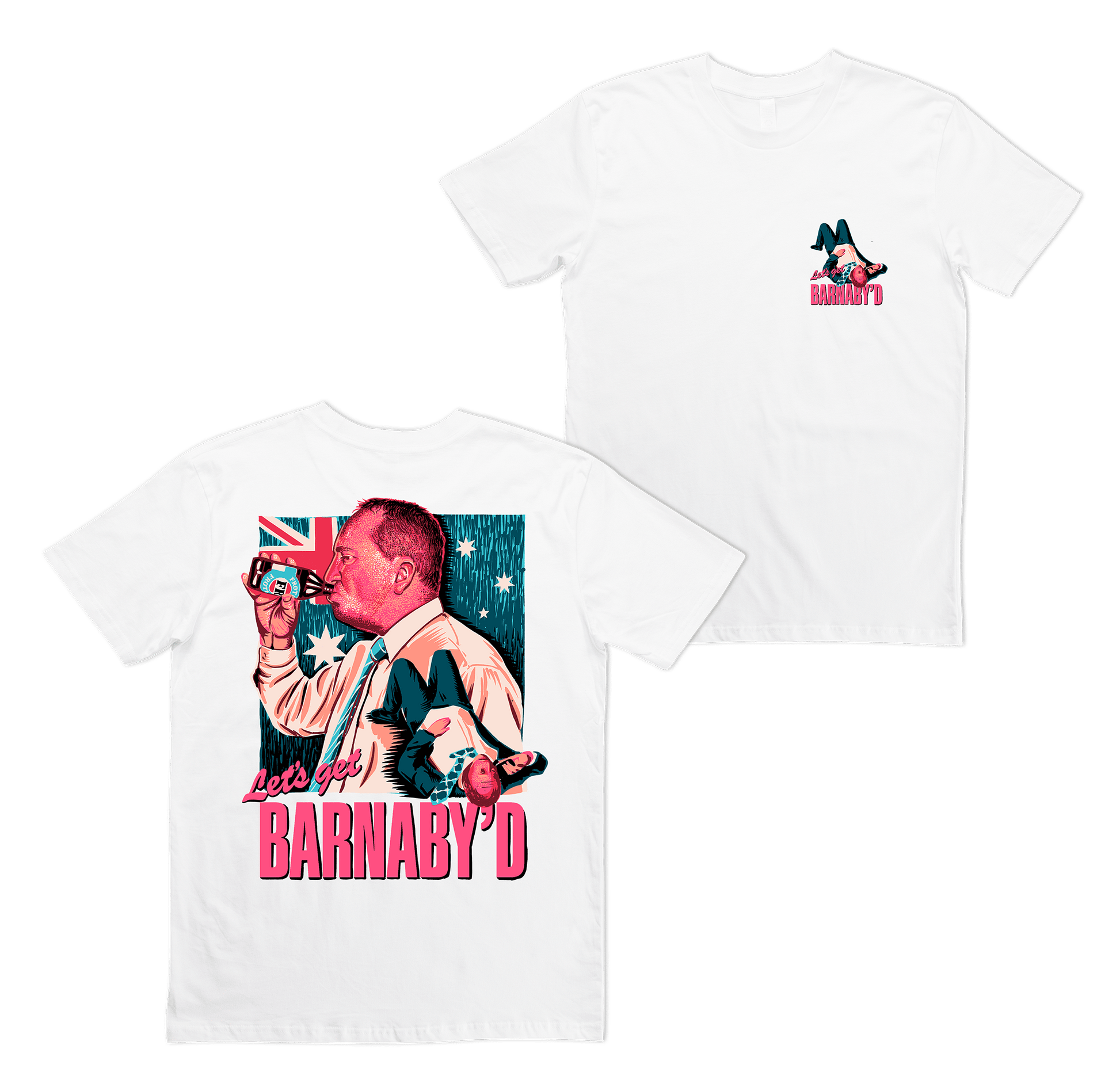Let's Get Barnaby'd Tee T-Shirt Frothies