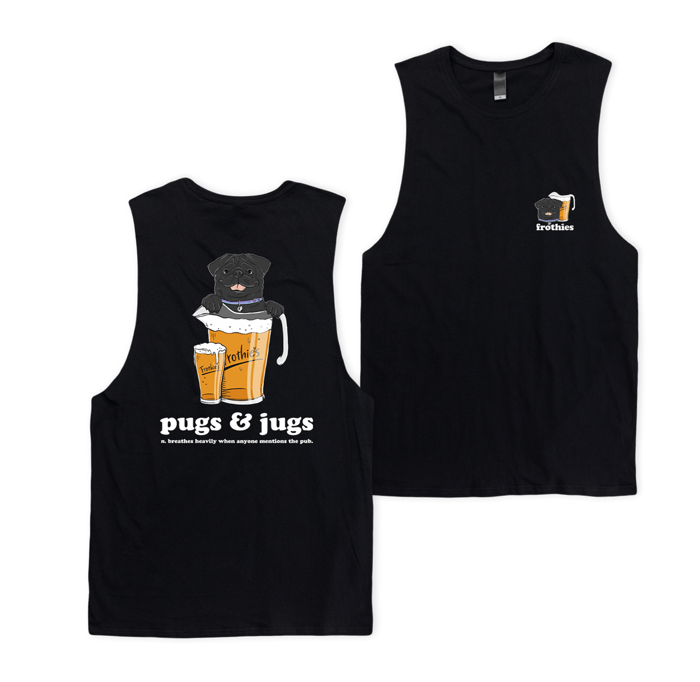 Pugs & Jugs Muscle Tee Muscle Tanks Frothies