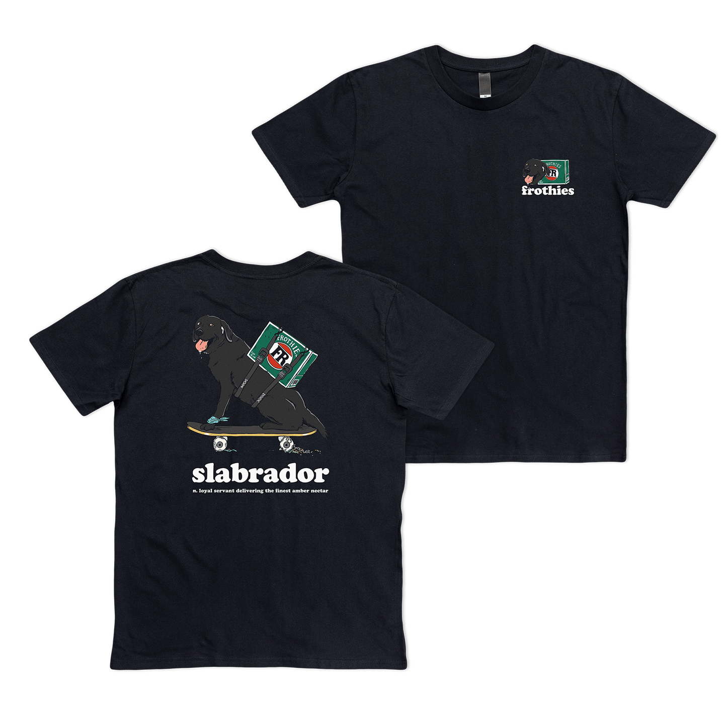Slabrador Tee T-Shirt Frothies