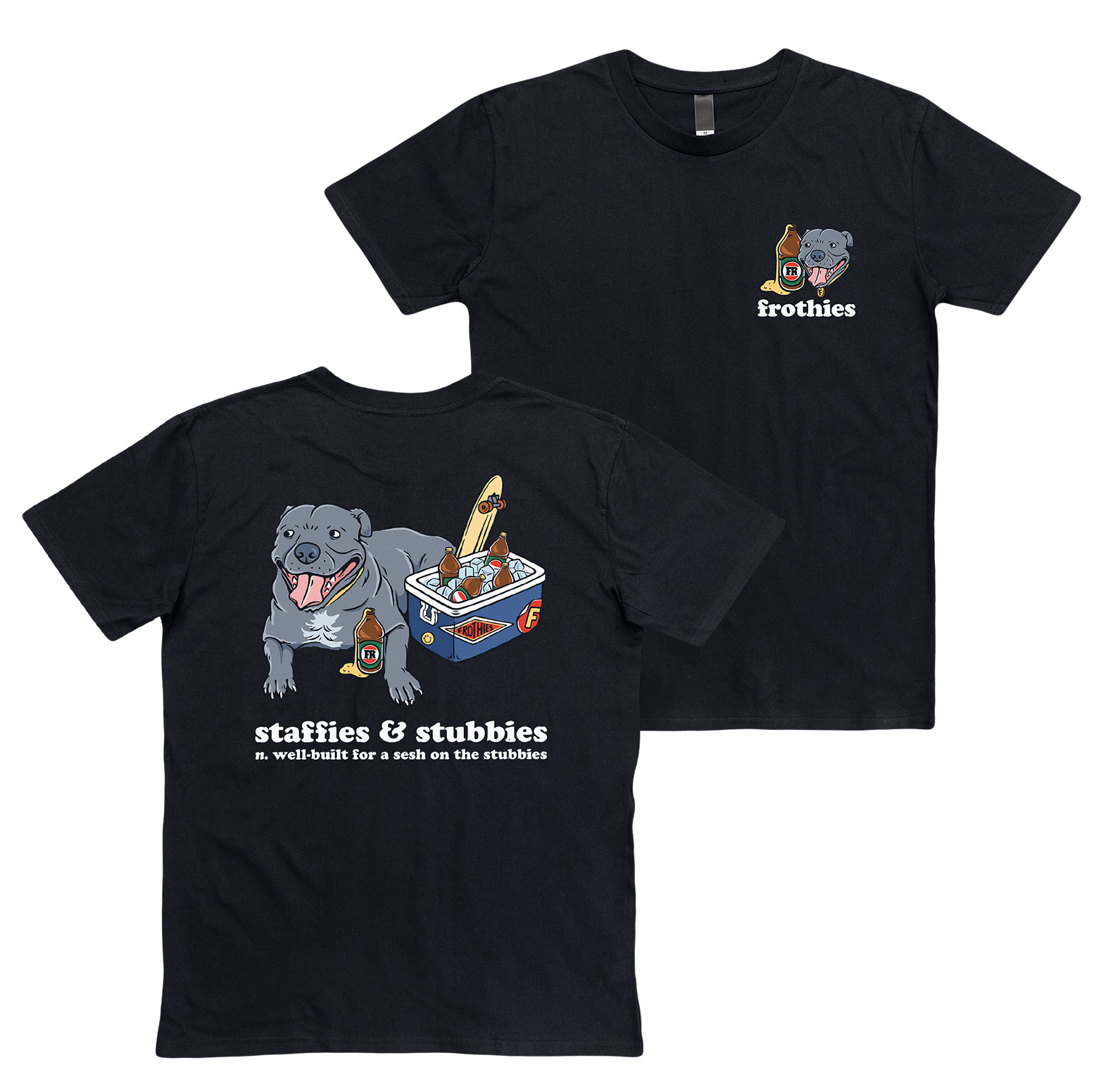 Staffies & Stubbies Tee T-Shirt Frothies