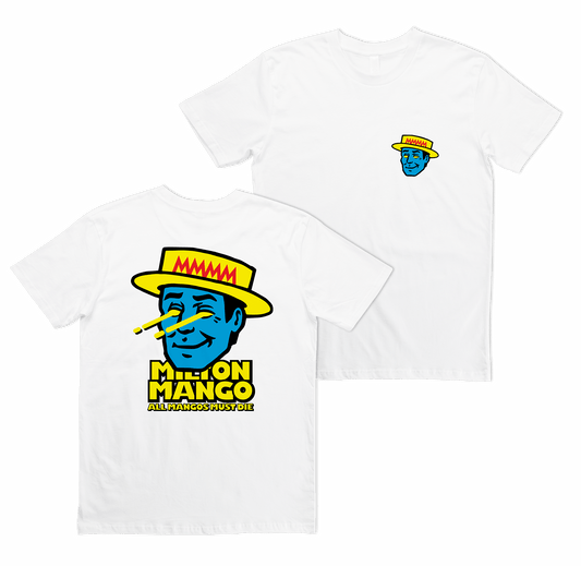 All Mangoes Must Die Tee White T-Shirts Milton Mango