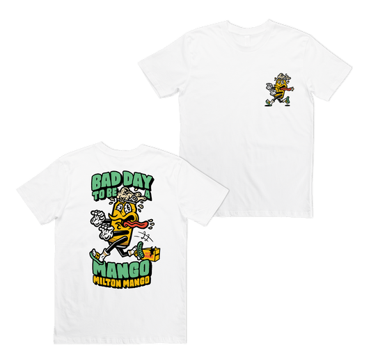 Bad Day to be a Mango Tee White T-Shirt Milton Mango