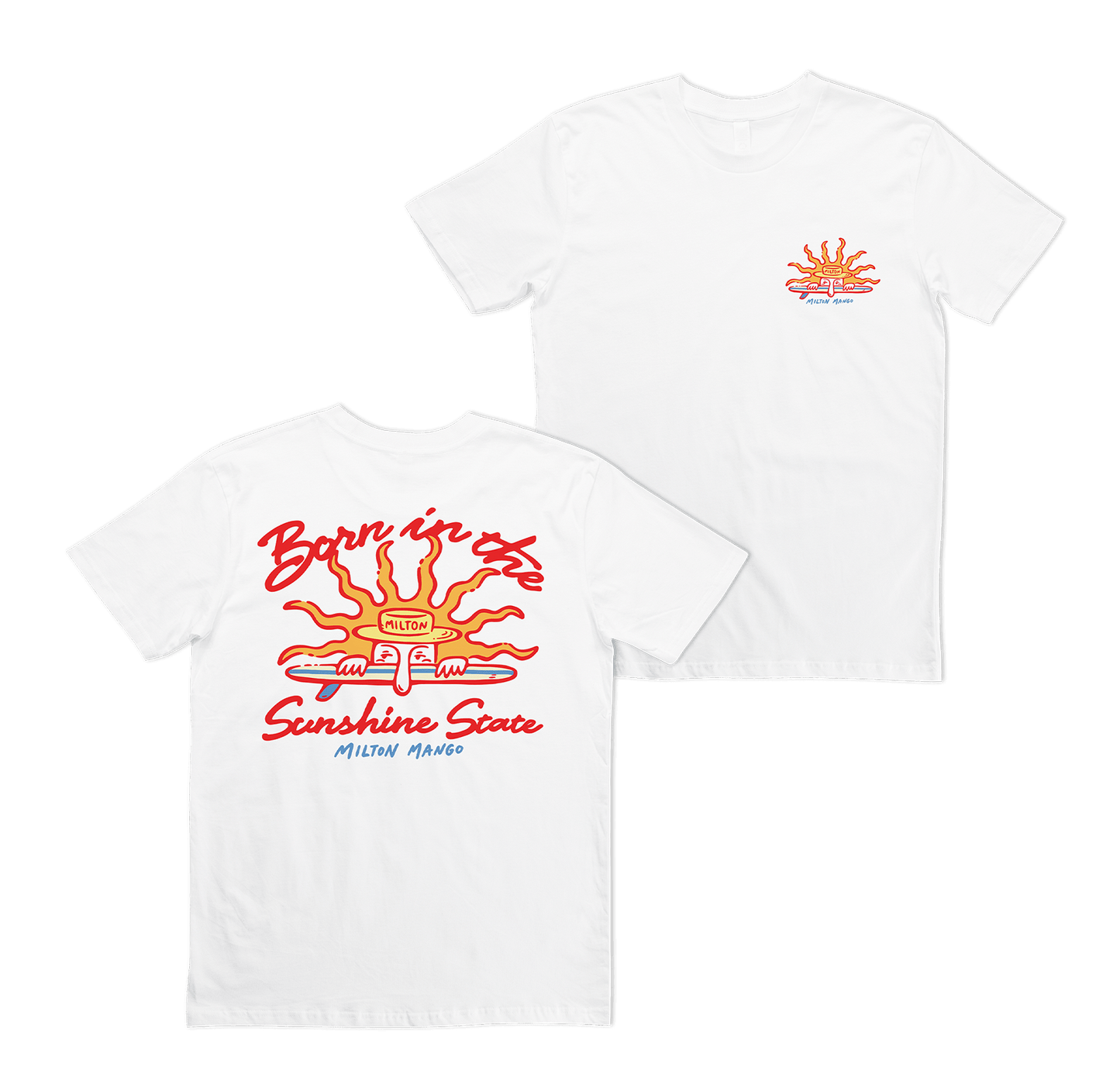 Born in the Sunshine State Tee White T-Shirts Milton Mango