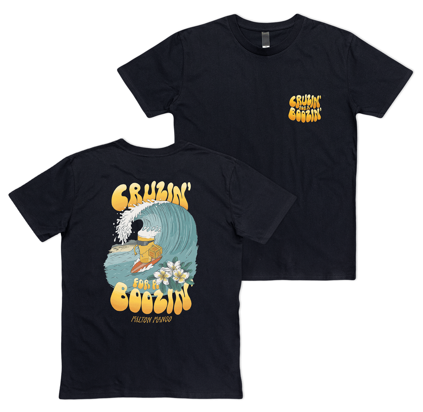 Cruzin' for a Boozin' Tee Black T-Shirts Milton Mango