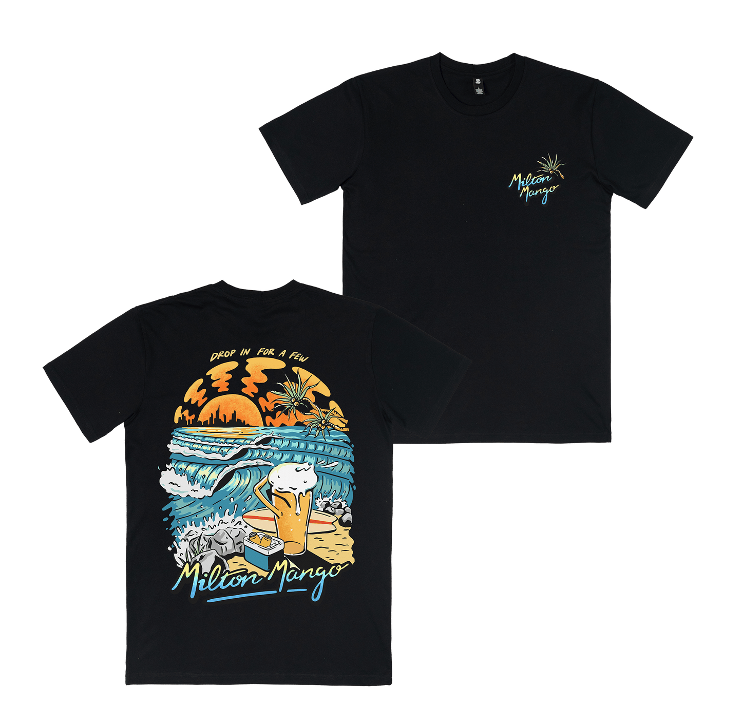 Drop in for a Few Tee Black T-Shirt Milton Mango