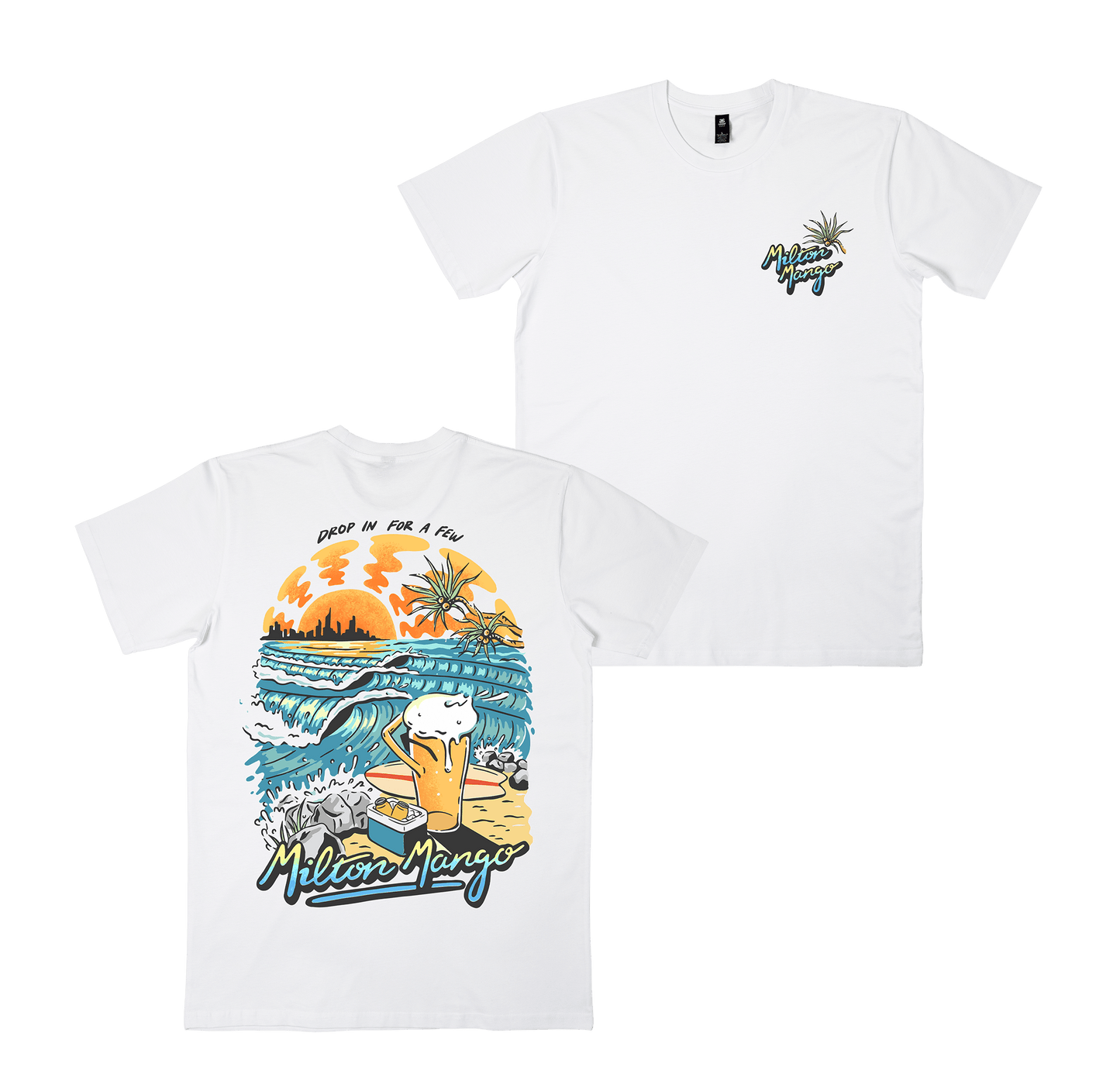 Drop in for a Few Tee White T-Shirt Milton Mango