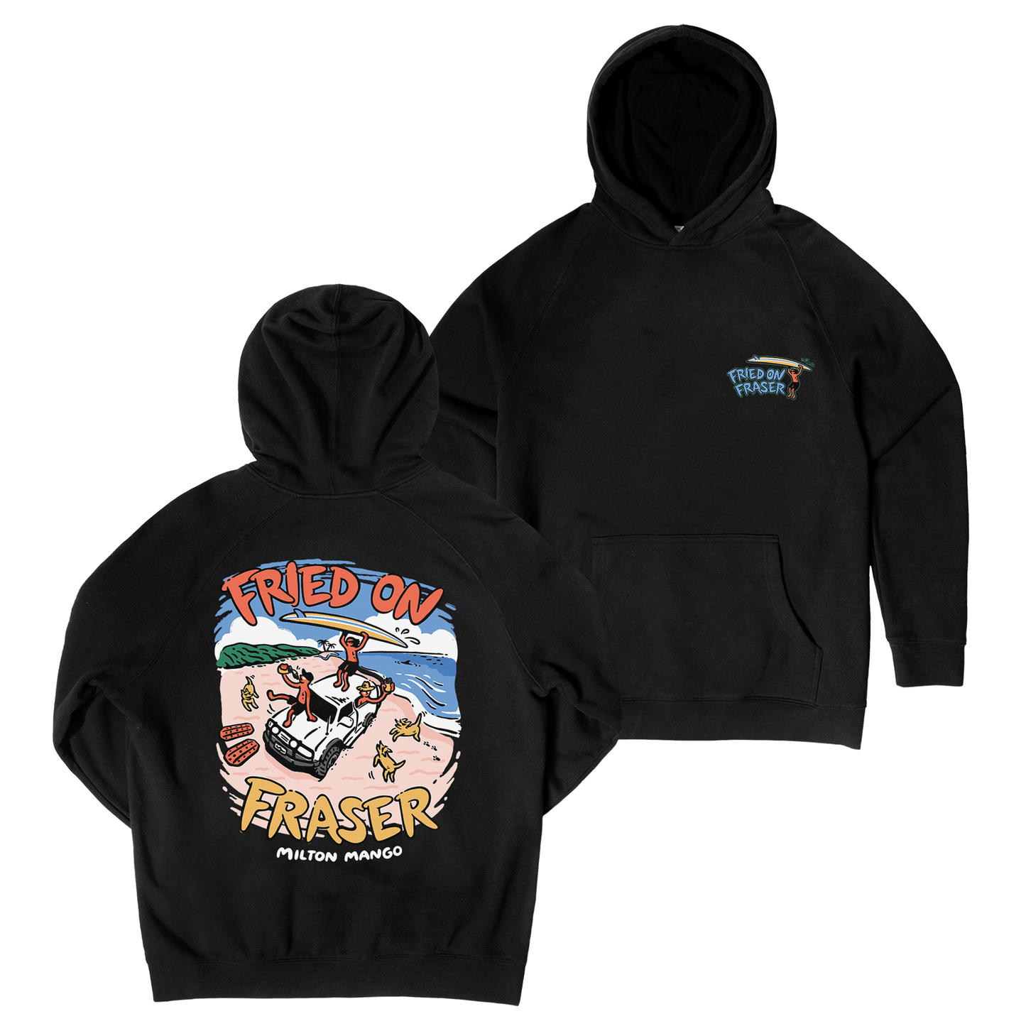 Fried on Fraser Hoodie Black Hoodie Milton Mango
