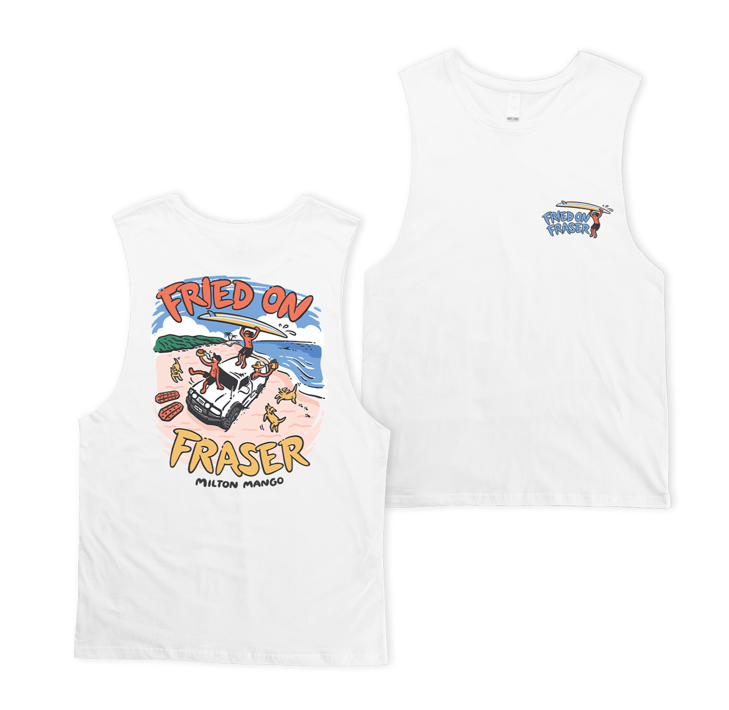 Fried on Fraser Muscle Tee White Muscle Milton Mango