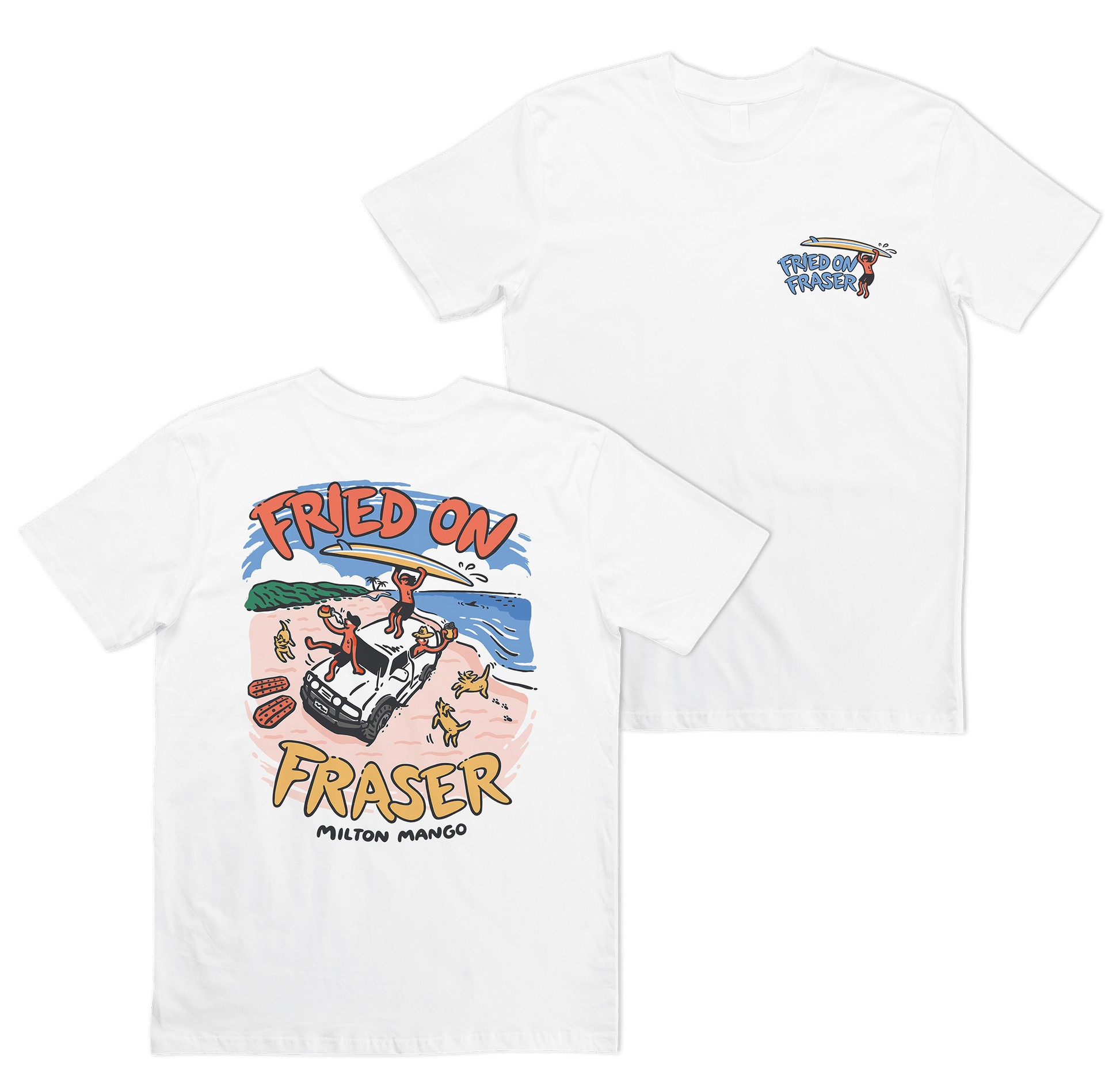 Fried on Fraser Tee White T-Shirts Milton Mango