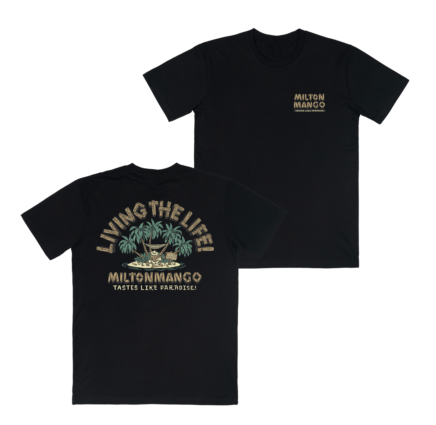 Living the Life Tee Black T-Shirts Milton Mango