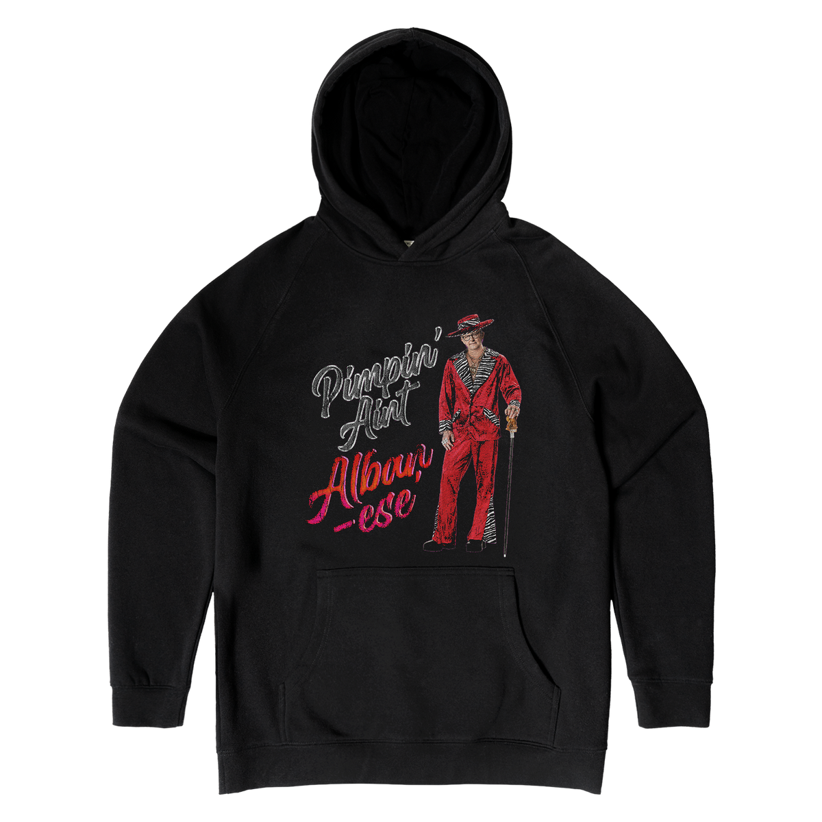 Pimpin' Aint Albanese Hoodie