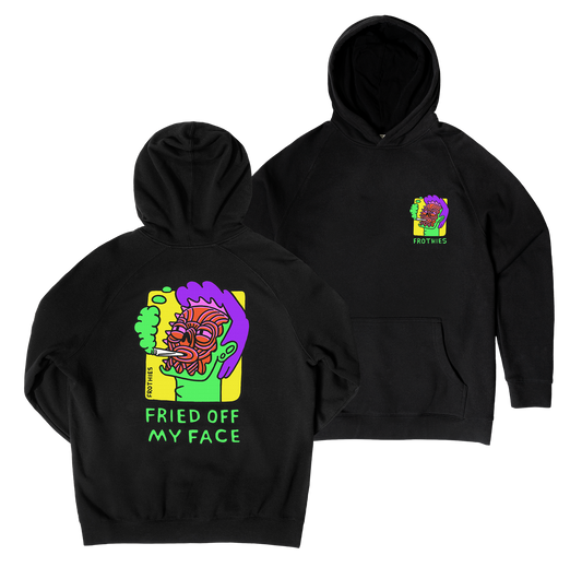 Fried off my Face Hoodie
