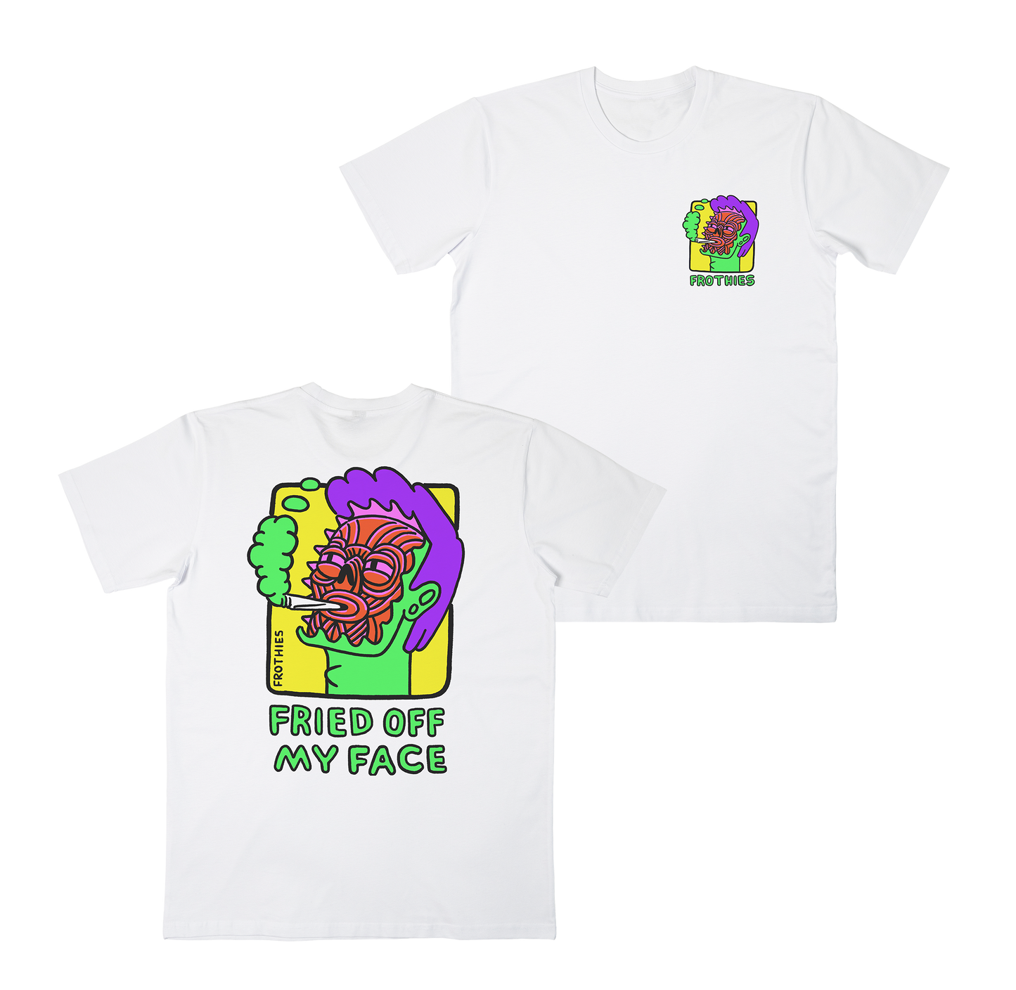 Fried off my Face Tee