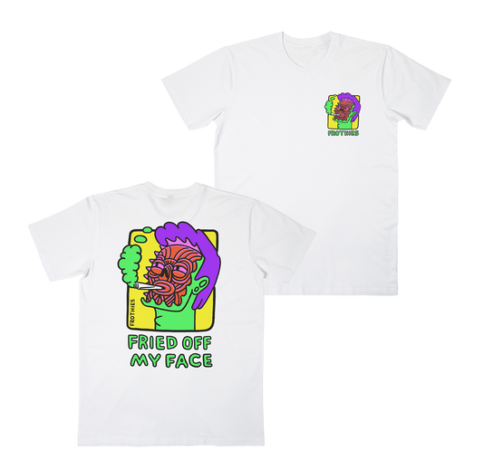 Fried off my Face Tee
