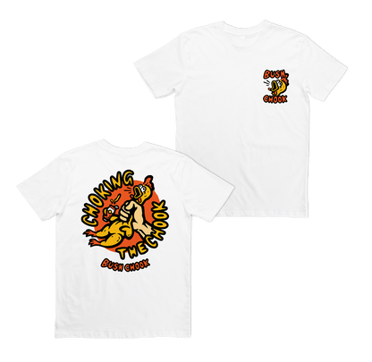 Chokin' The Chook Tee White T-Shirt Bush Chook