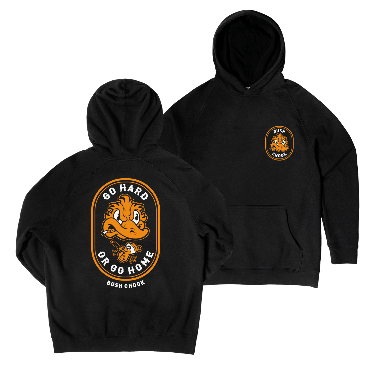 Go Hard or Go Home Hoodie Black Hoodie Bush Chook