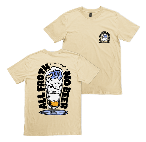 All Froth Tee T-Shirt Frothies