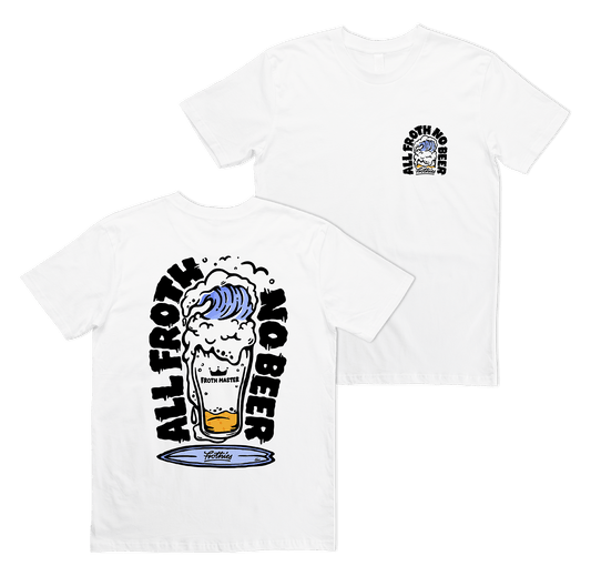 All Froth Tee T-Shirt Frothies