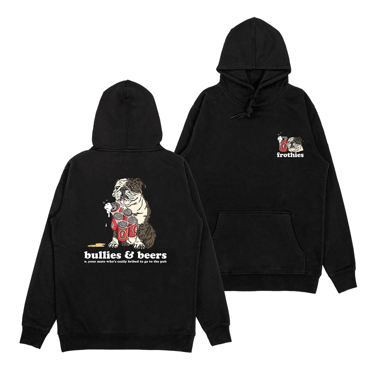 Bullies & Beers Hoodie Hoodie Frothies