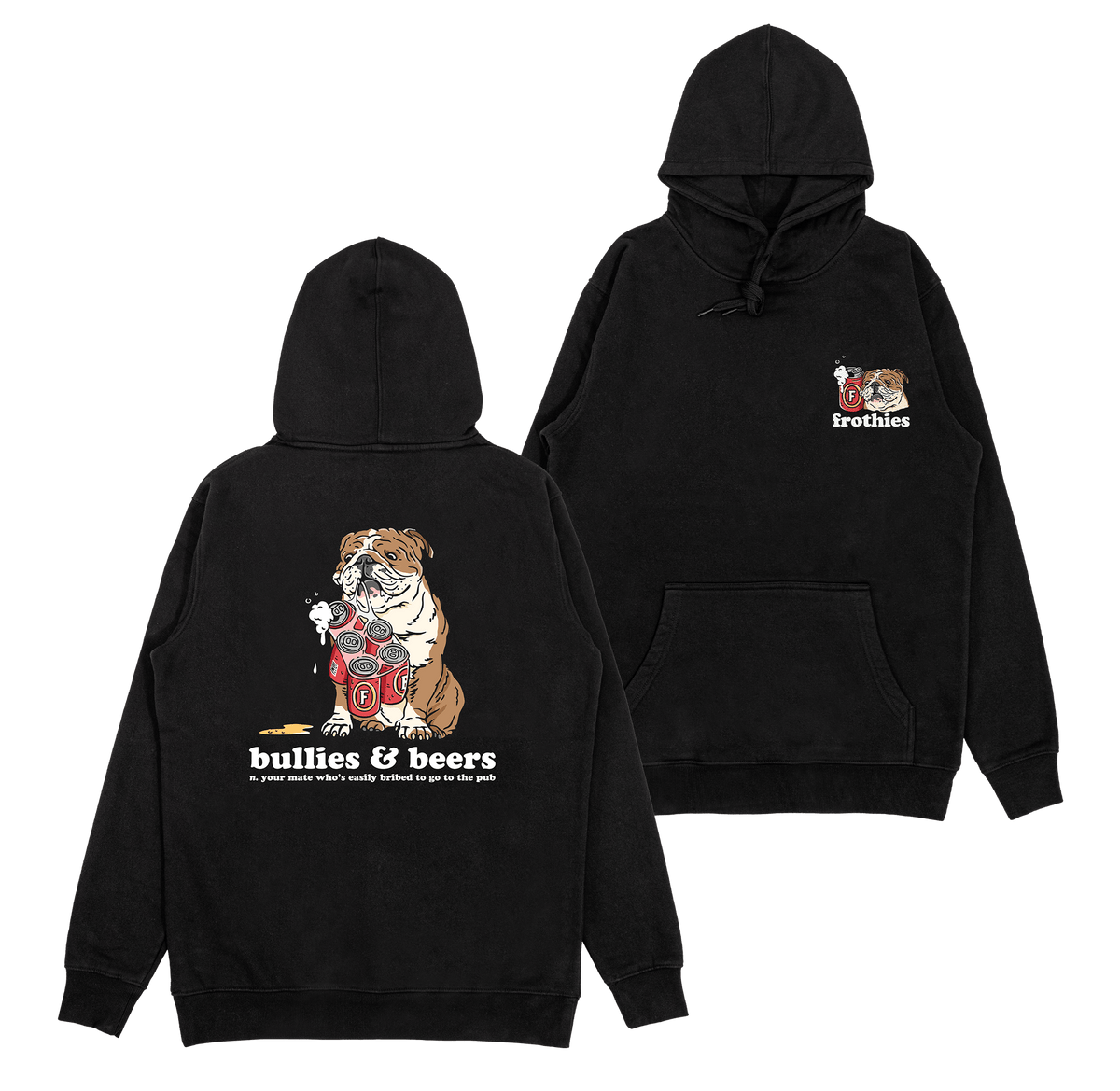 Bullies & Beers Hoodie Hoodie Frothies