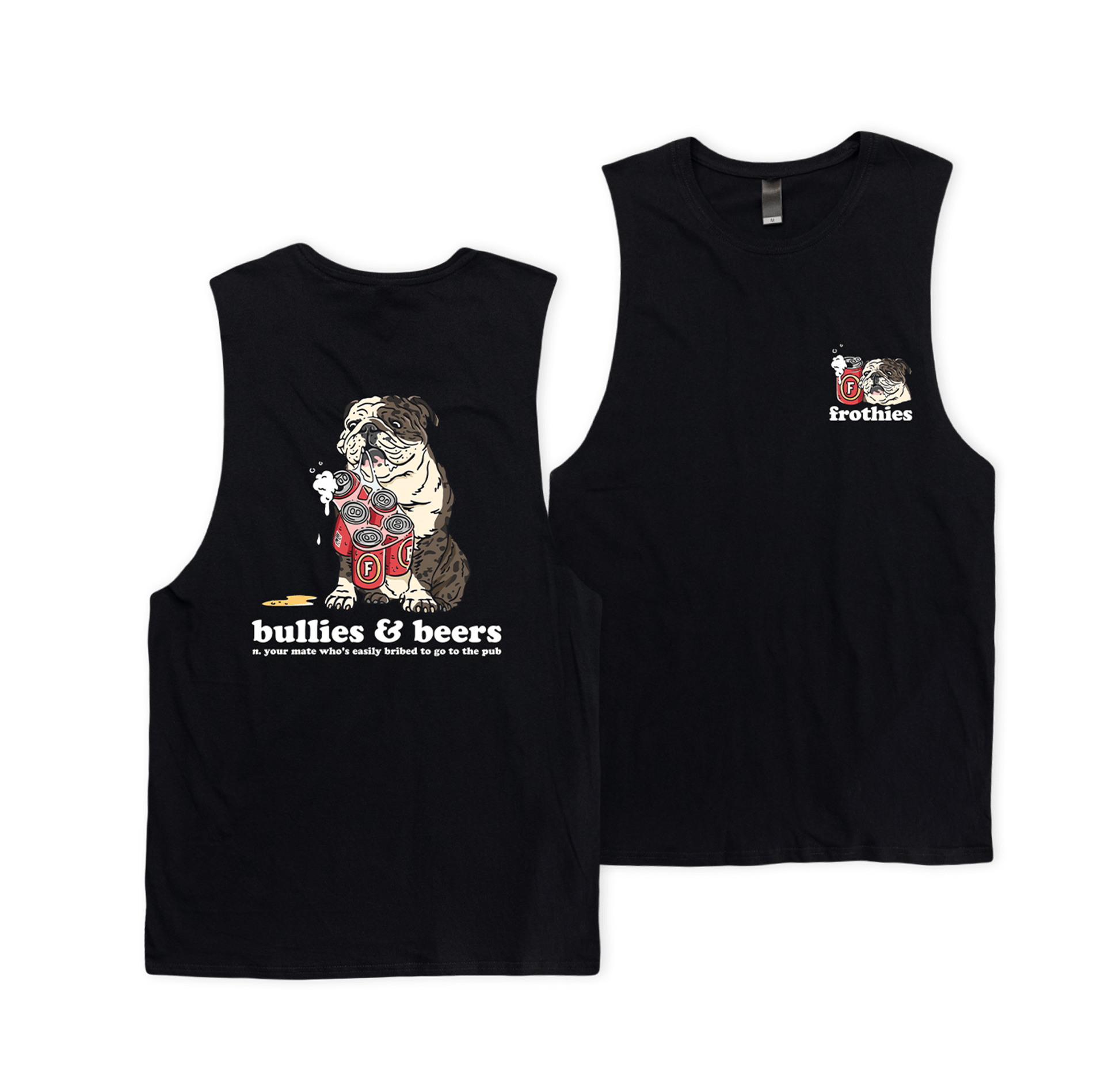 Bullies & Beers Muscle Tee T-Shirt Frothies