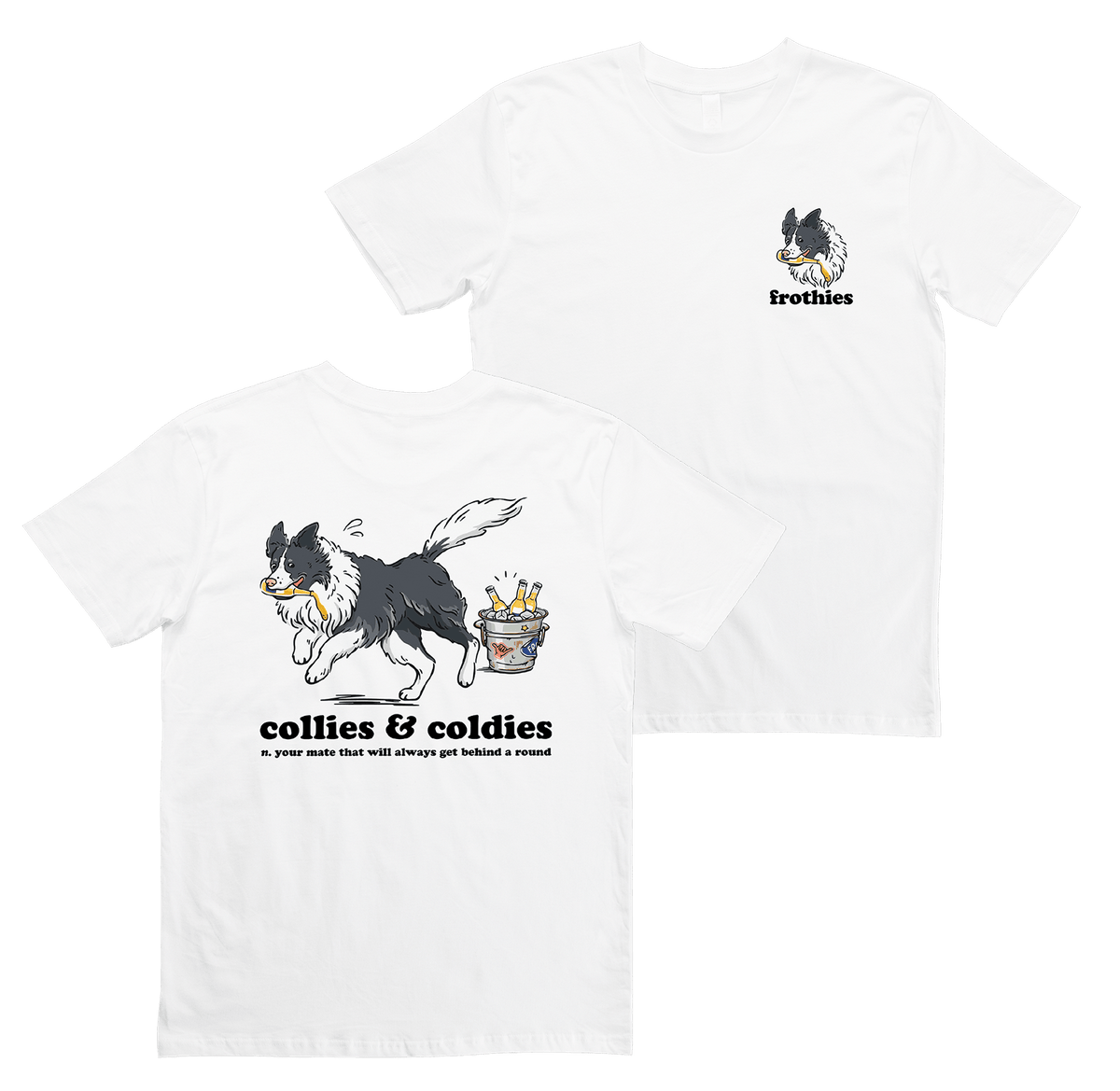 Collies & Coldies Tee T-Shirt Frothies