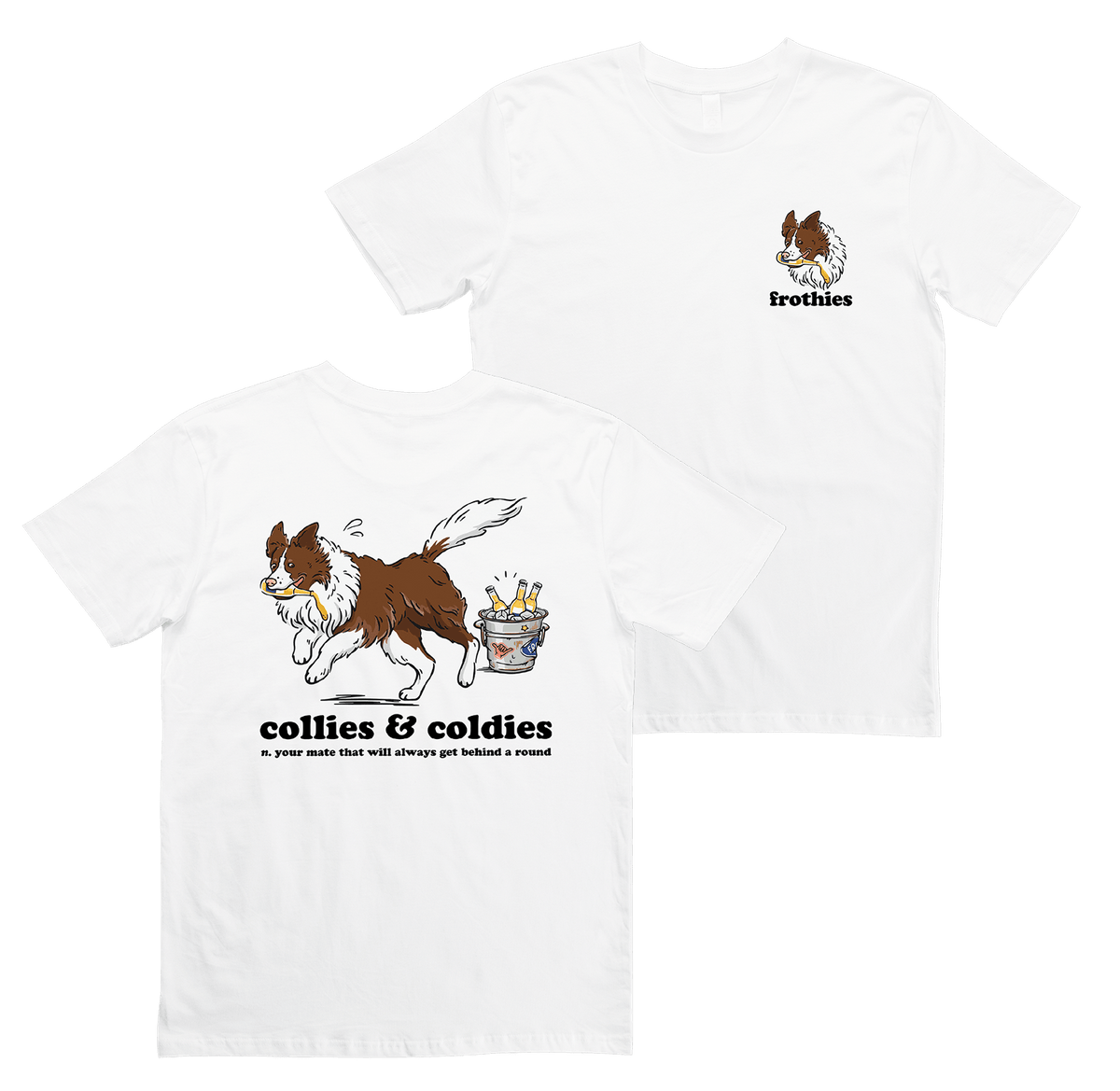Collies & Coldies Tee T-Shirt Frothies