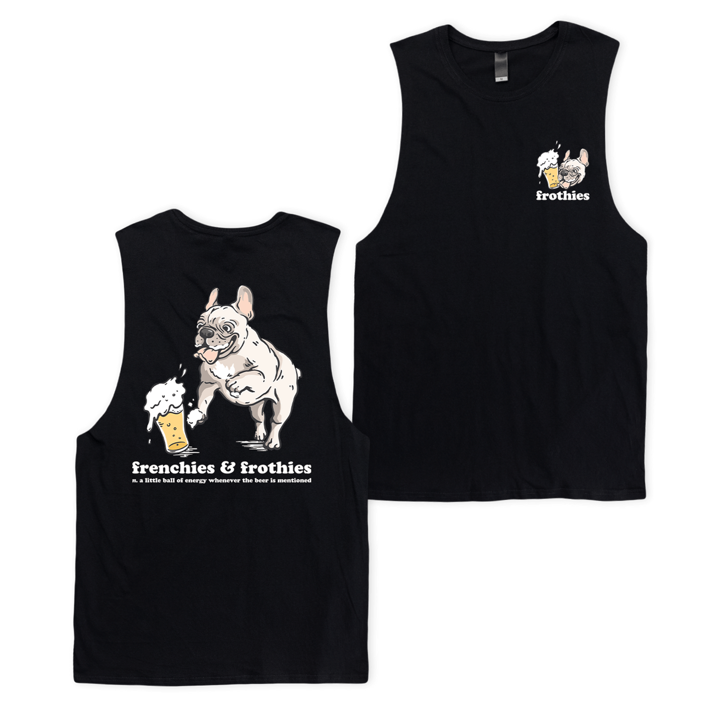 Frenchies & Frothies Muscle Tee Muscle Tanks Frothies
