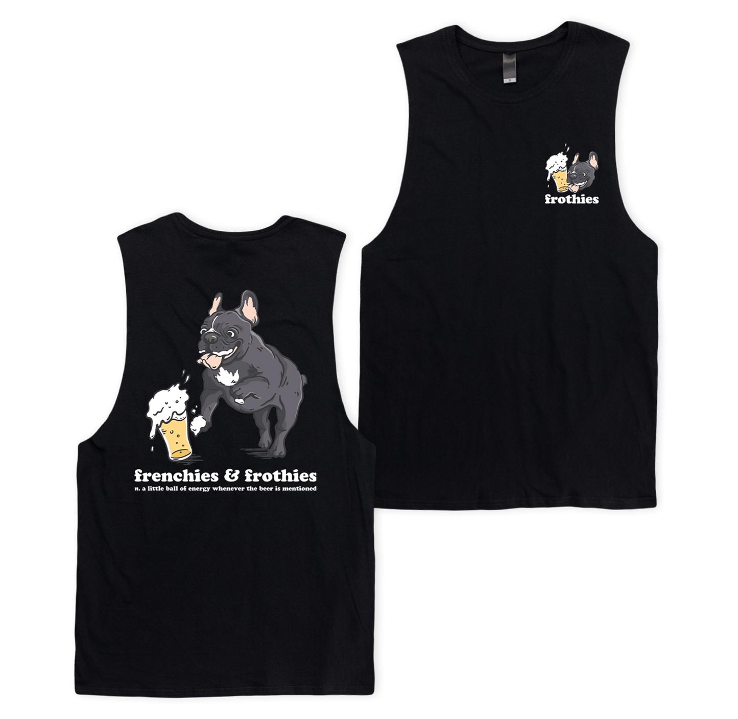 Frenchies & Frothies Muscle Tee Muscle Tanks Frothies