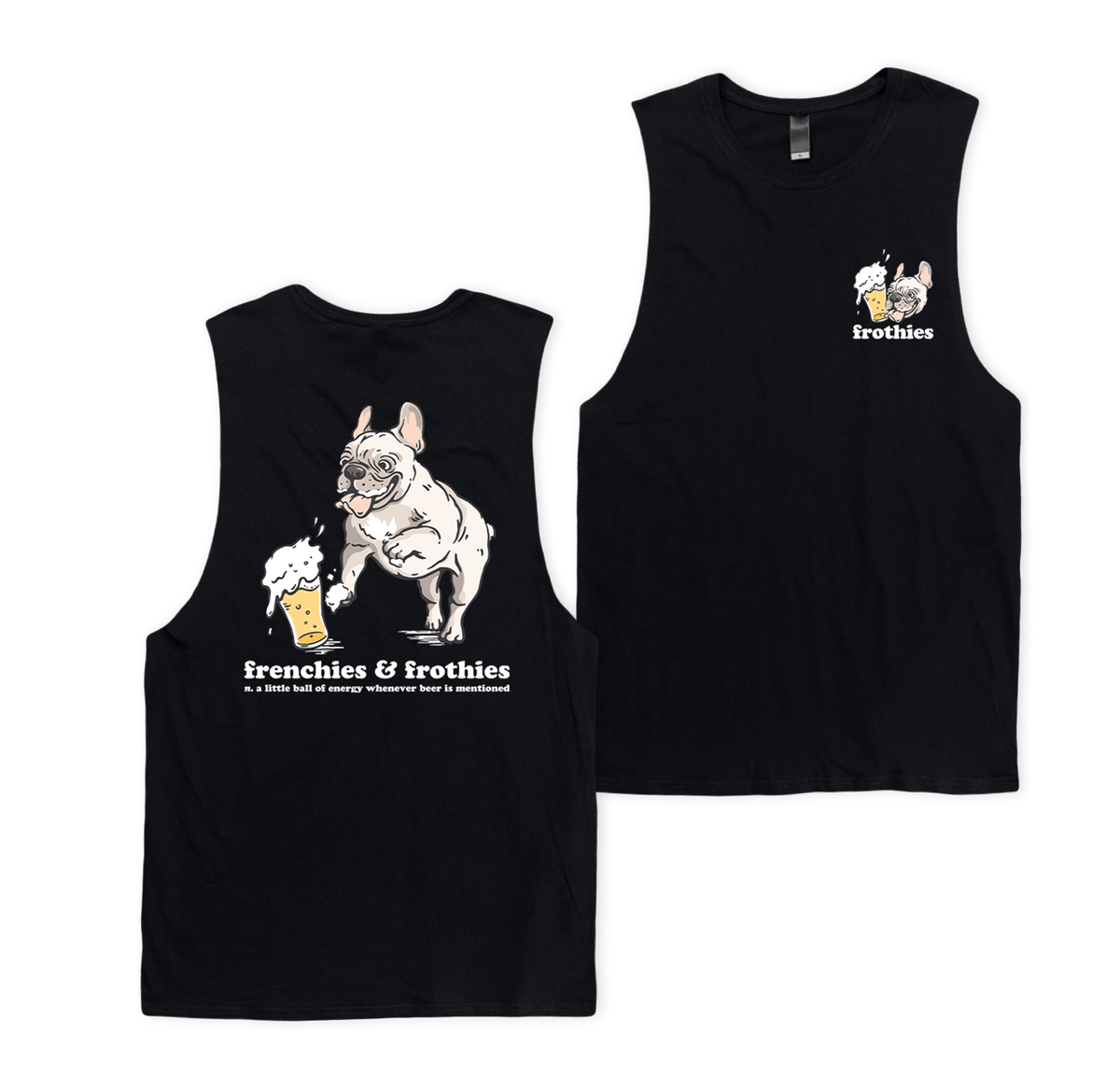 Frenchies & Frothies Muscle Tee Muscle Tanks Frothies