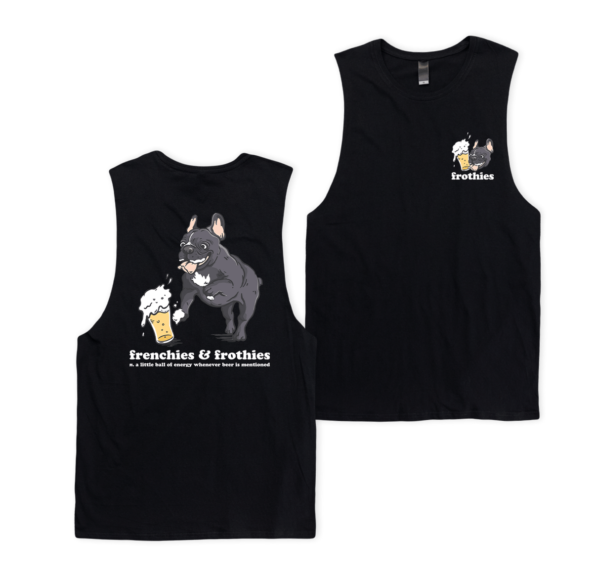 Frenchies & Frothies Muscle Tee Muscle Tanks Frothies