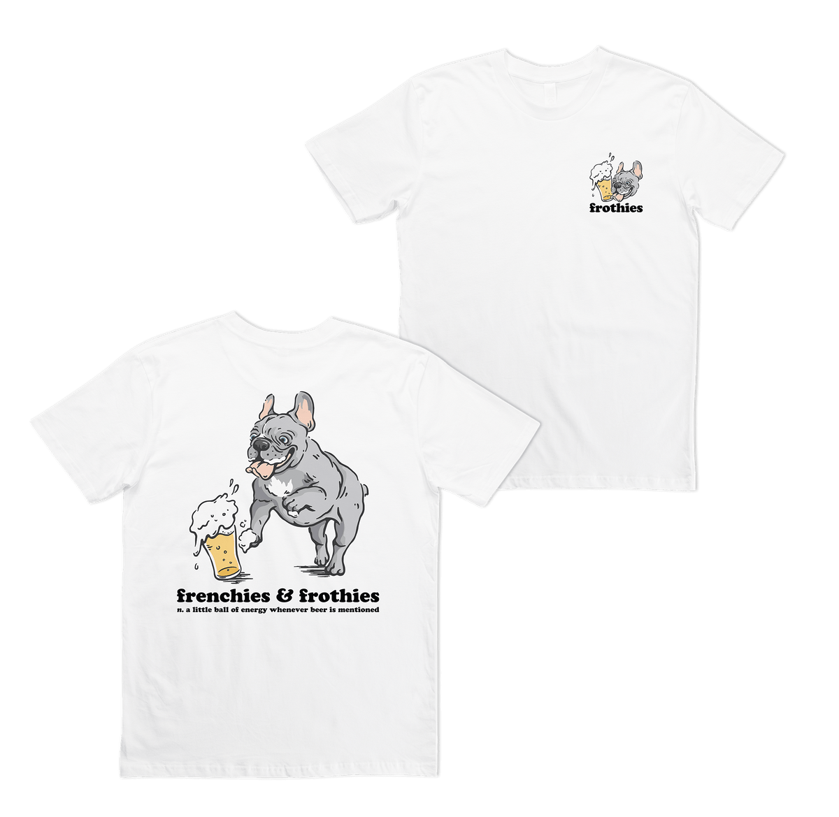 Frenchies & Frothies Tee T-Shirt Frothies