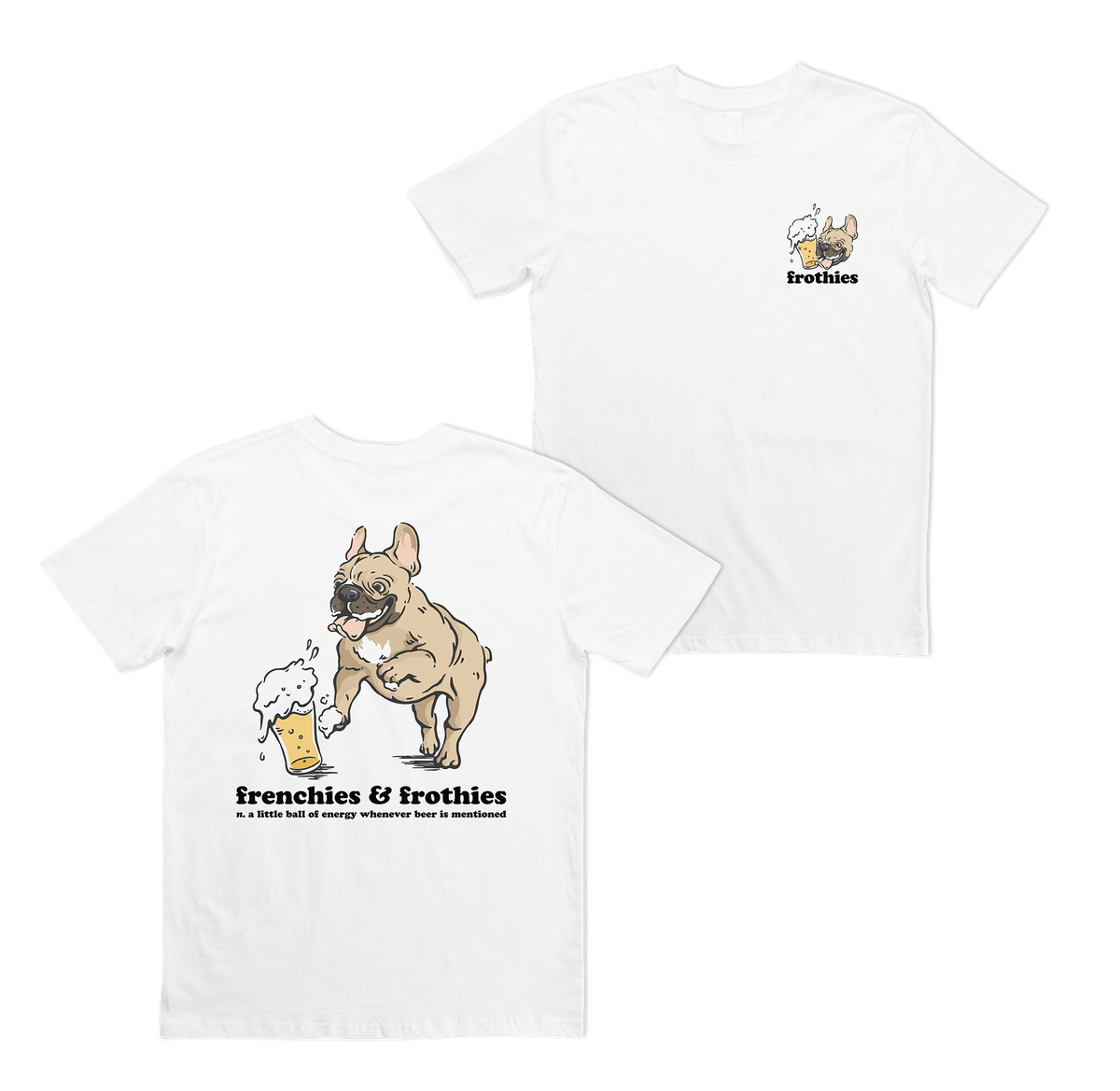 Frenchies & Frothies Tee T-Shirt Frothies