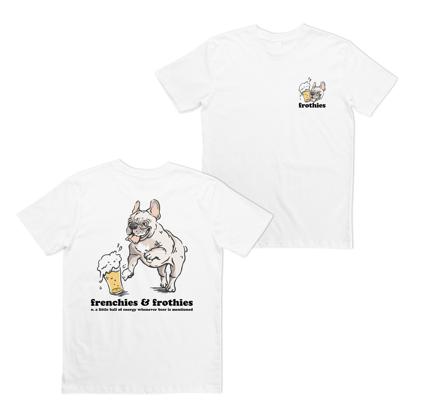Frenchies & Frothies Tee T-Shirt Frothies